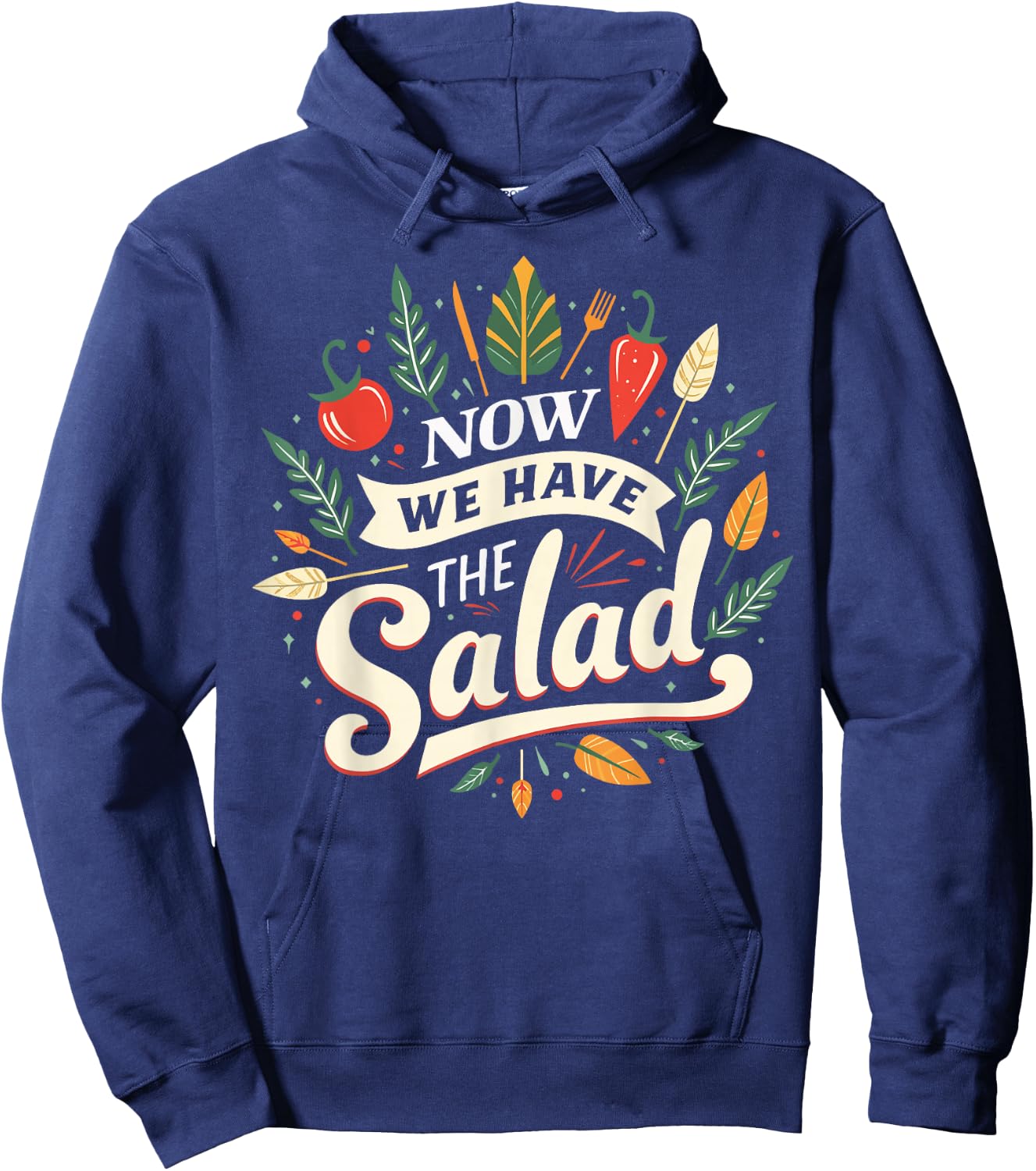 Lustiges Sprüche Outfit Denglischer Now we Have The Salad Hoodie - Hoodie | Navy