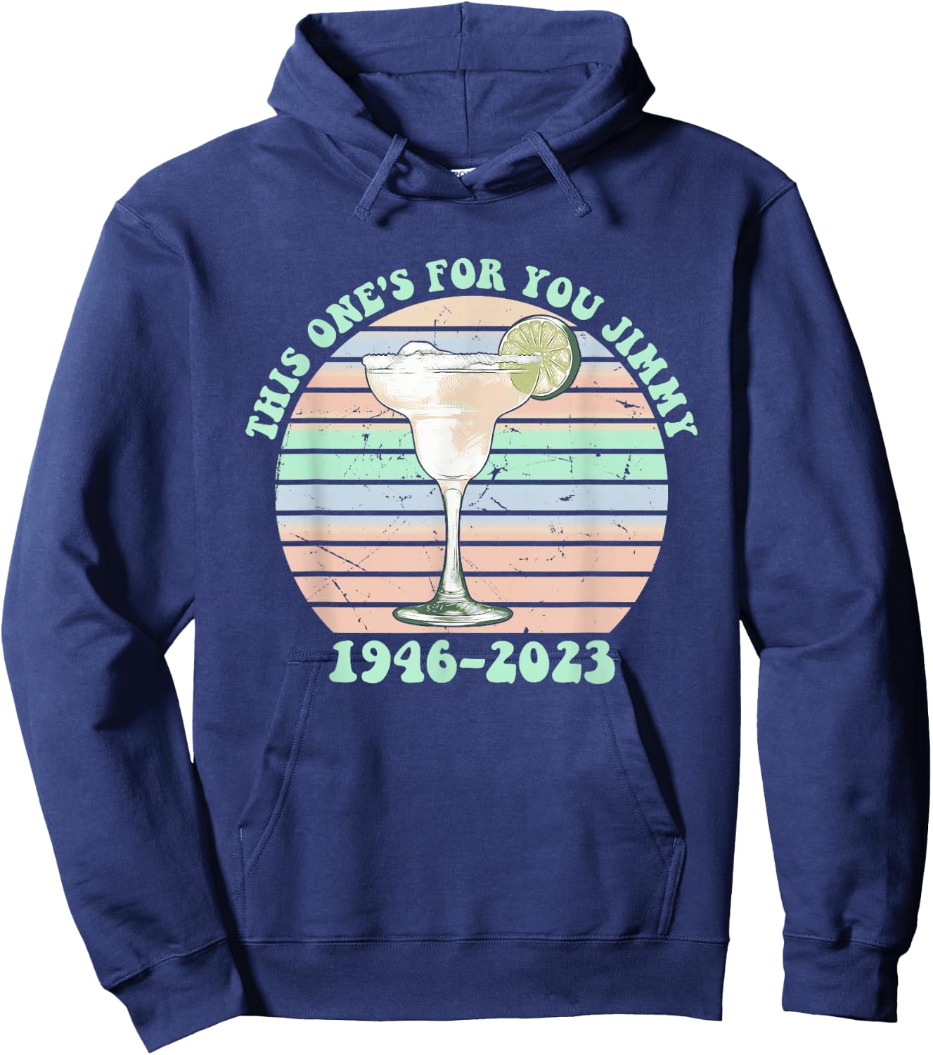 This One's For You Jimmy 1946-2023 Drinking Lover Hippie Hoodie - Hoodie | Navy