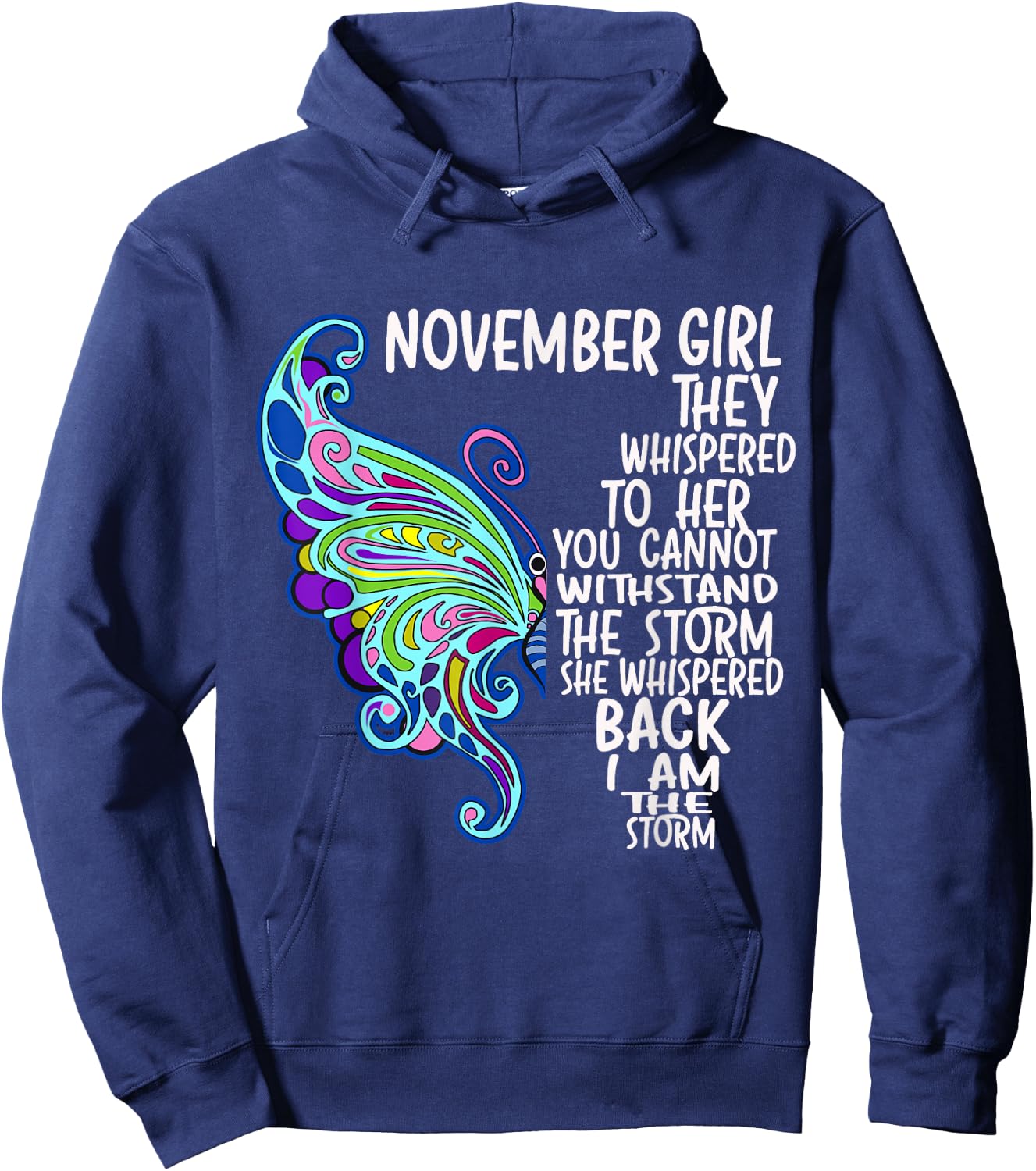 November Girl She Whispered Back I Am The Storm Butterfly Hoodie - Hoodie | Navy