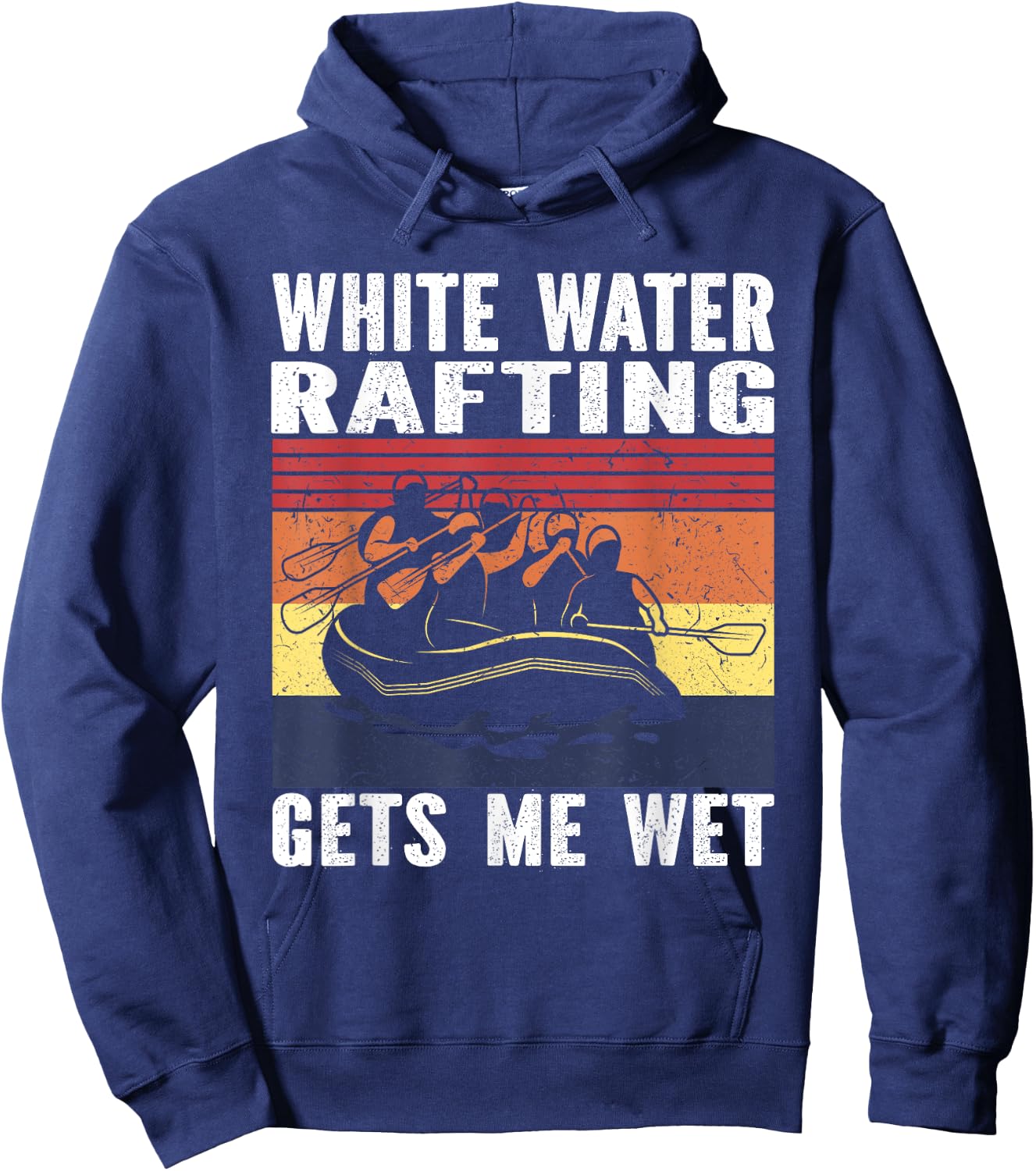 Whitewater Rafting Gets me wet White water Rafting Hoodie - Hoodie | Navy