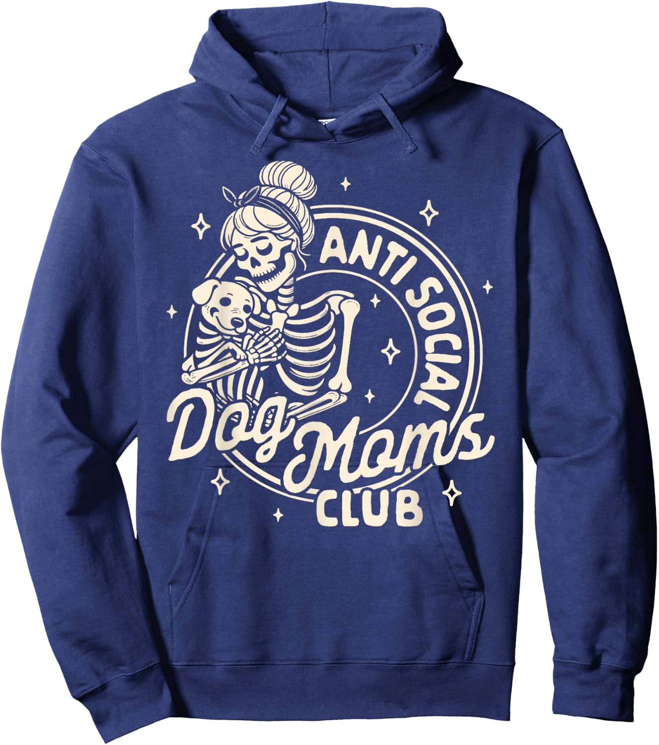 Dog Mum Dog Lady Skeleton Anti Social Dog Moms Club , black Hoodie - Hoodie | Navy