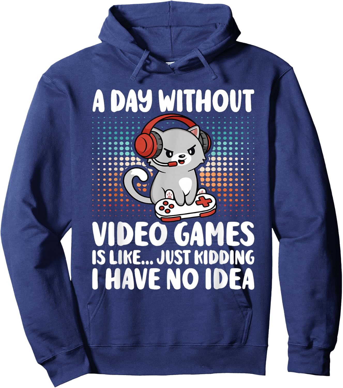 Funny Gamer A Day Without Video Games Boys Kids Teens Gaming Hoodie - Hoodie | Navy