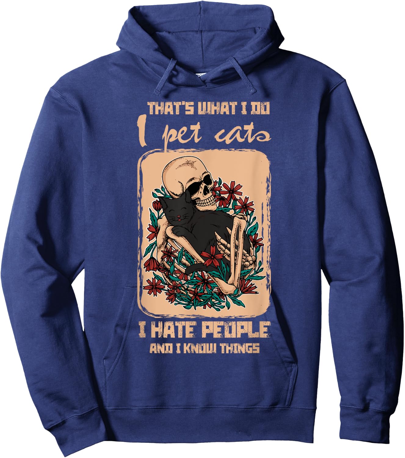 I Pet Cat I Hate People I Know Things Skeleton Cat Kitten Men Women Hoodie - Hoodie | Navy