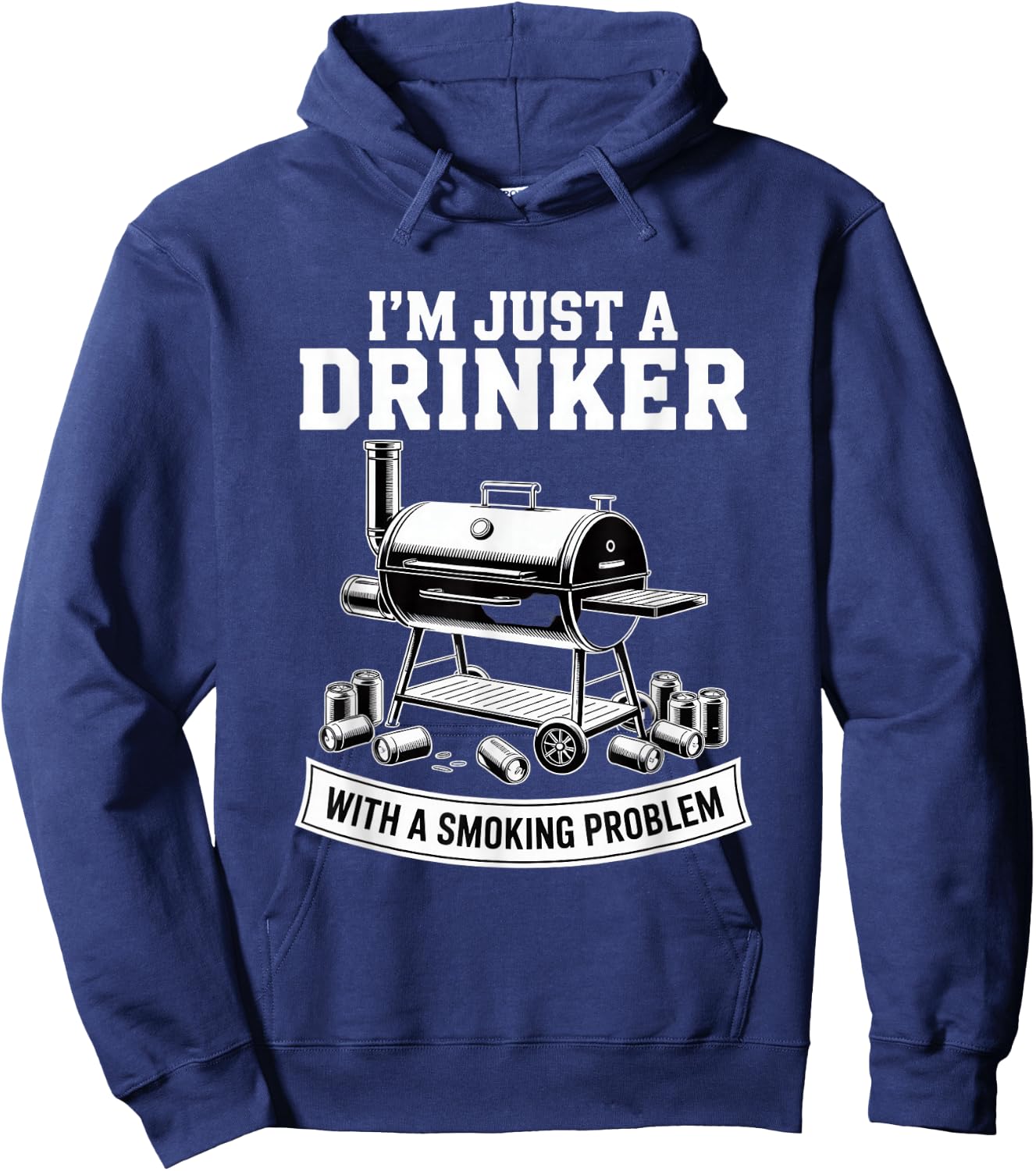 I'm Just A Drinker with A Smoking Problem Grilling BBQ Dads Hoodie - Hoodie | Navy