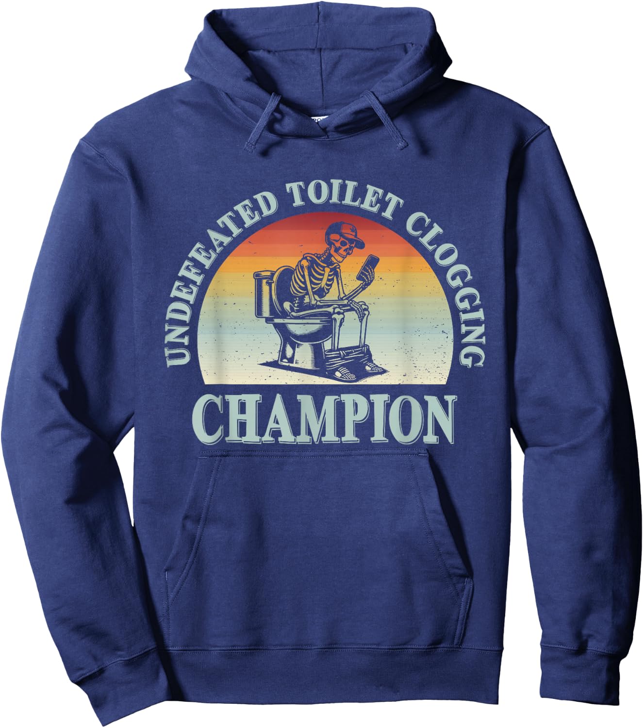 Undefeated Toilet Clogging Champion Hoodie - Hoodie | Navy