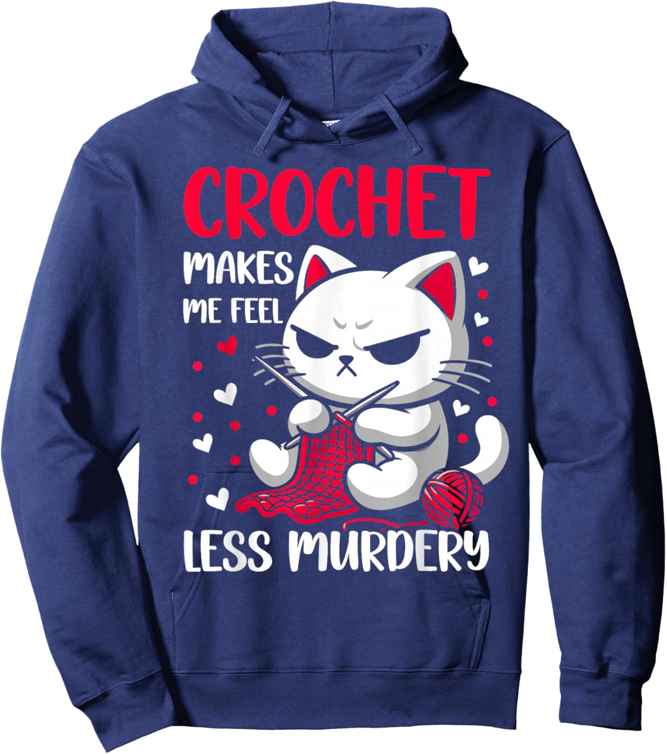 Funny Crochet makes me feel less Murdery cat crochet women Hoodie - Hoodie | Navy
