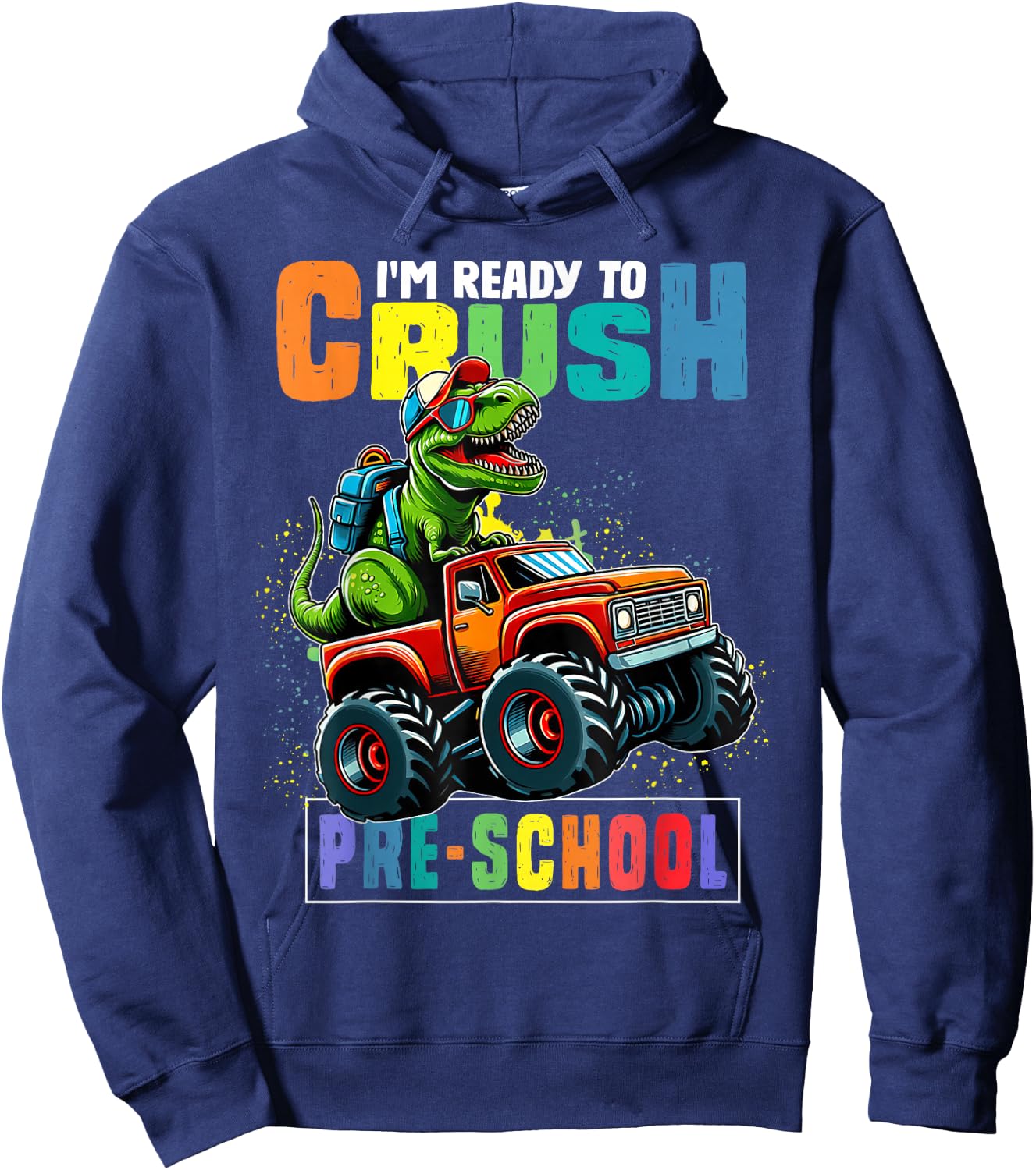 I'm Ready To Crush PreSchool First Day Of School Boys Hoodie - Hoodie | Navy