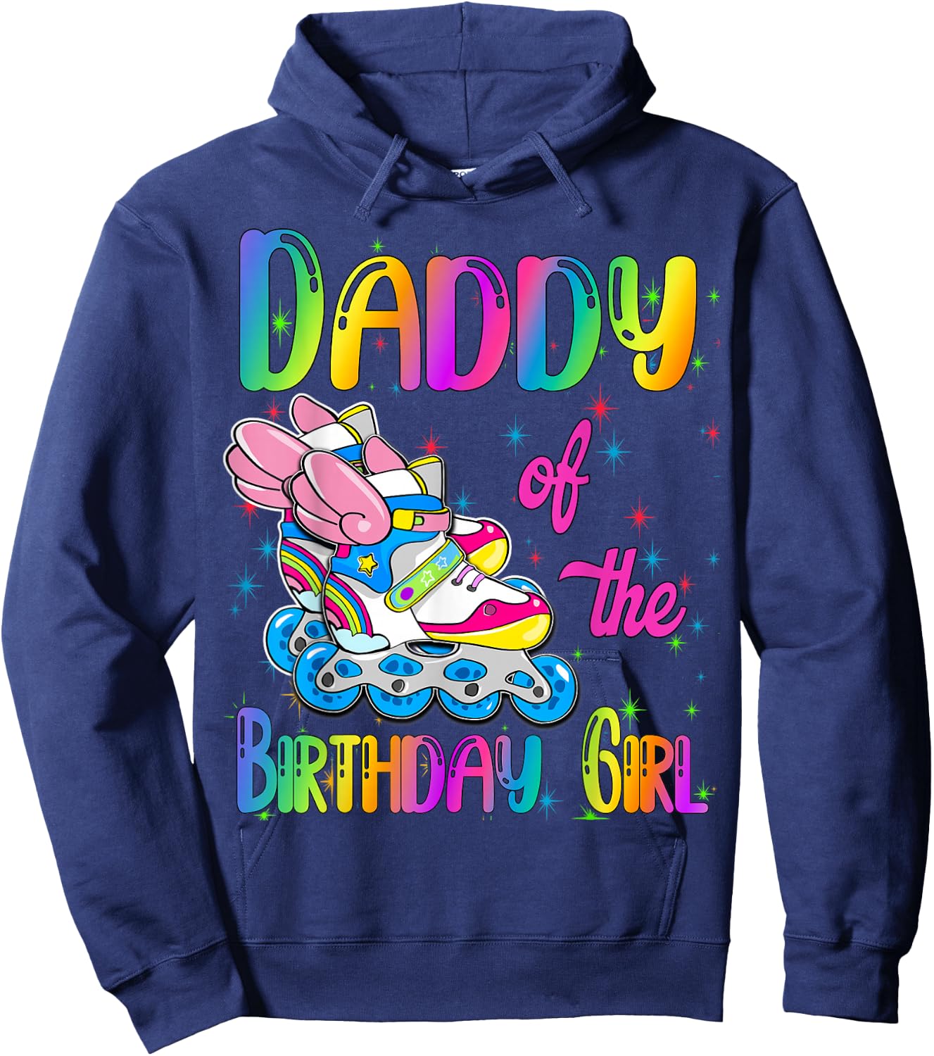 Daddy of the Birthday girl Rolling skate Family Party Hoodie - Hoodie | Navy