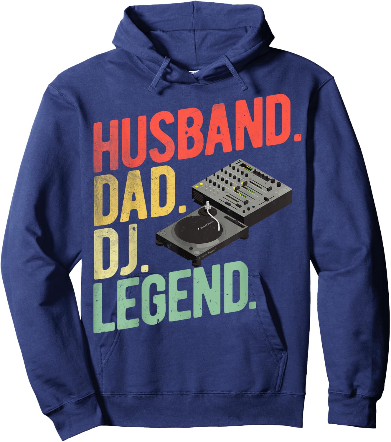 DJ Legend Dad Disc Jockey Dads Husband Dad DJ Legend DJ Dads Hoodie - Hoodie | Navy
