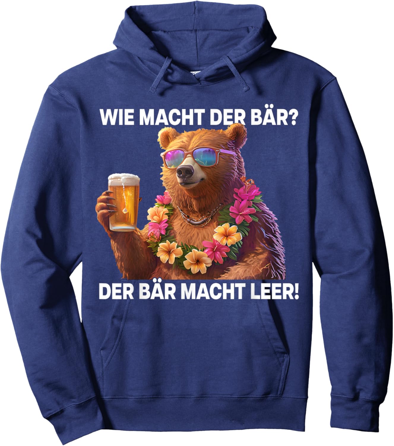 with German Text "Wie machcht der BÄR?" - Der BÄR macht Empty Bears Beer Bear, black Hoodie - Hoodie | Navy