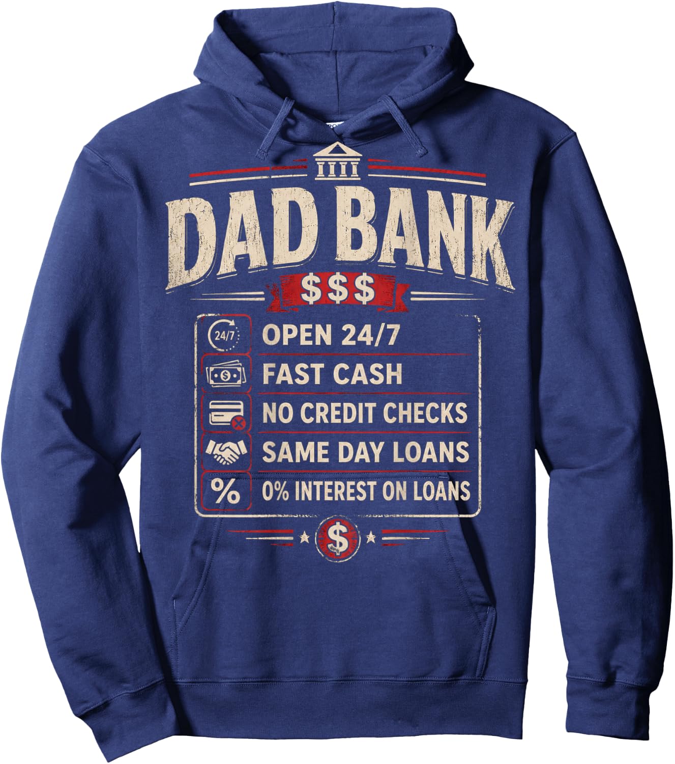 (ON Back) Dad Bank Open 24 7 Fast Cash No Credit Checks Hoodie - Hoodie | Navy