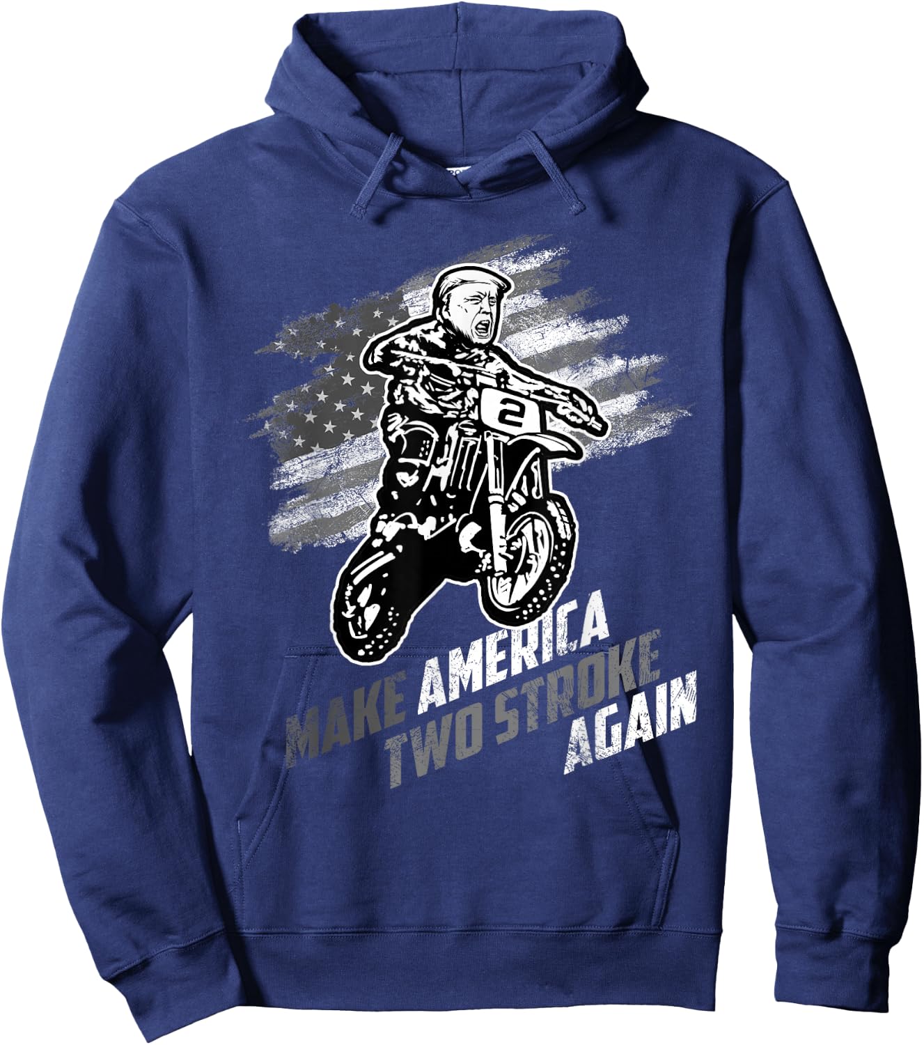 Make America Two Stroke Again Biker For Trump Motorcycle Hoodie - Hoodie | Navy