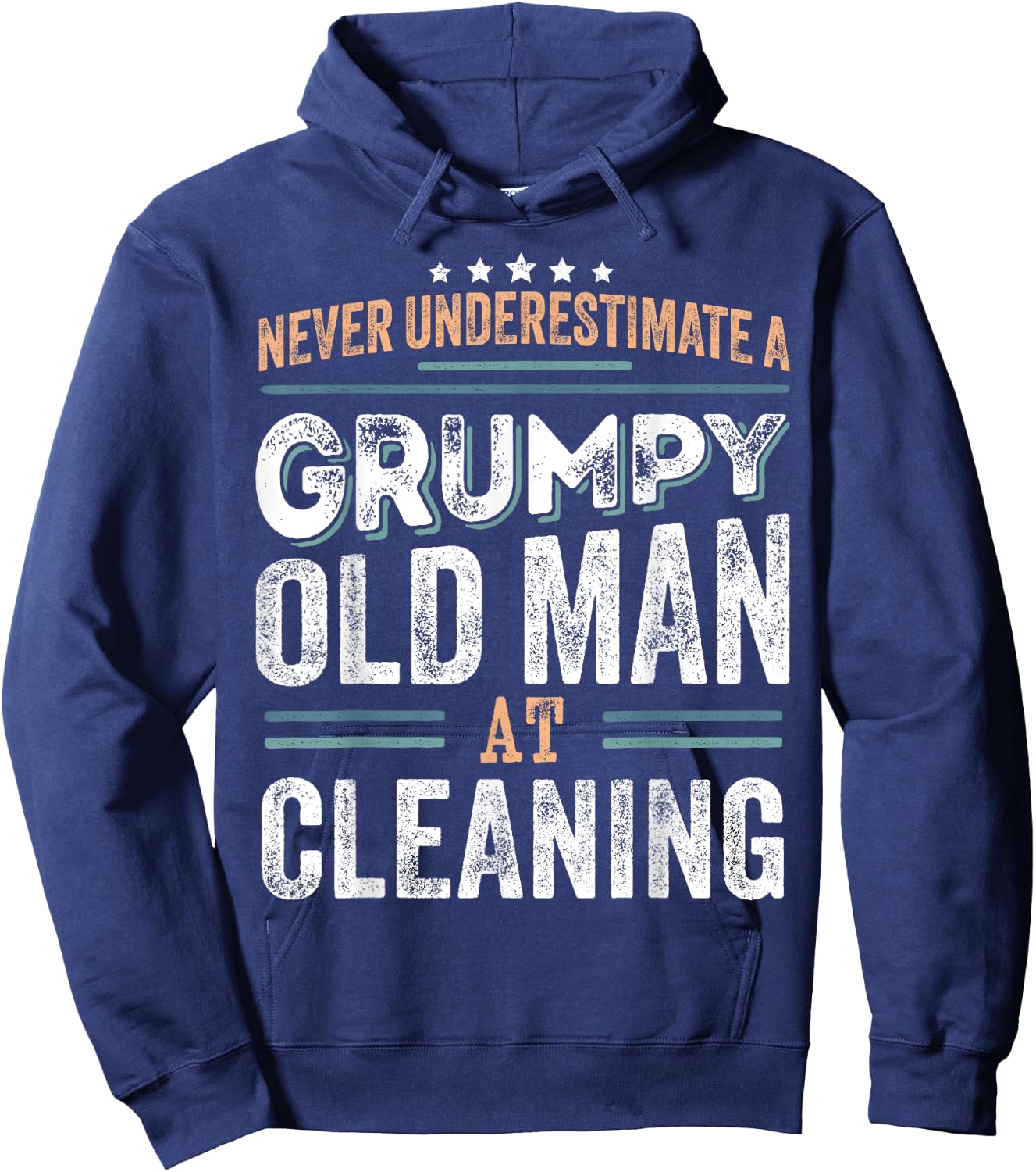 Grumpy Old Man at Cleaning Funny Dad Gifts Hoodie - Hoodie | Navy
