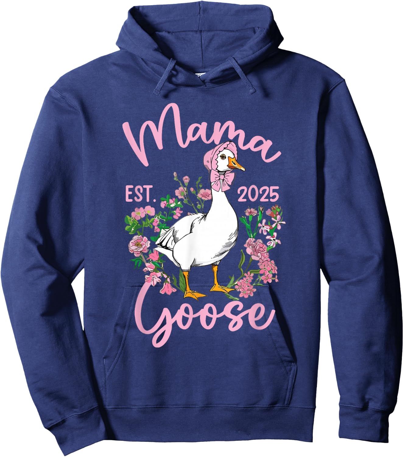 Mama Goose Mommy Funny Mom Est 2025 Silly Mothers Day Humor Hoodie - Hoodie | Navy