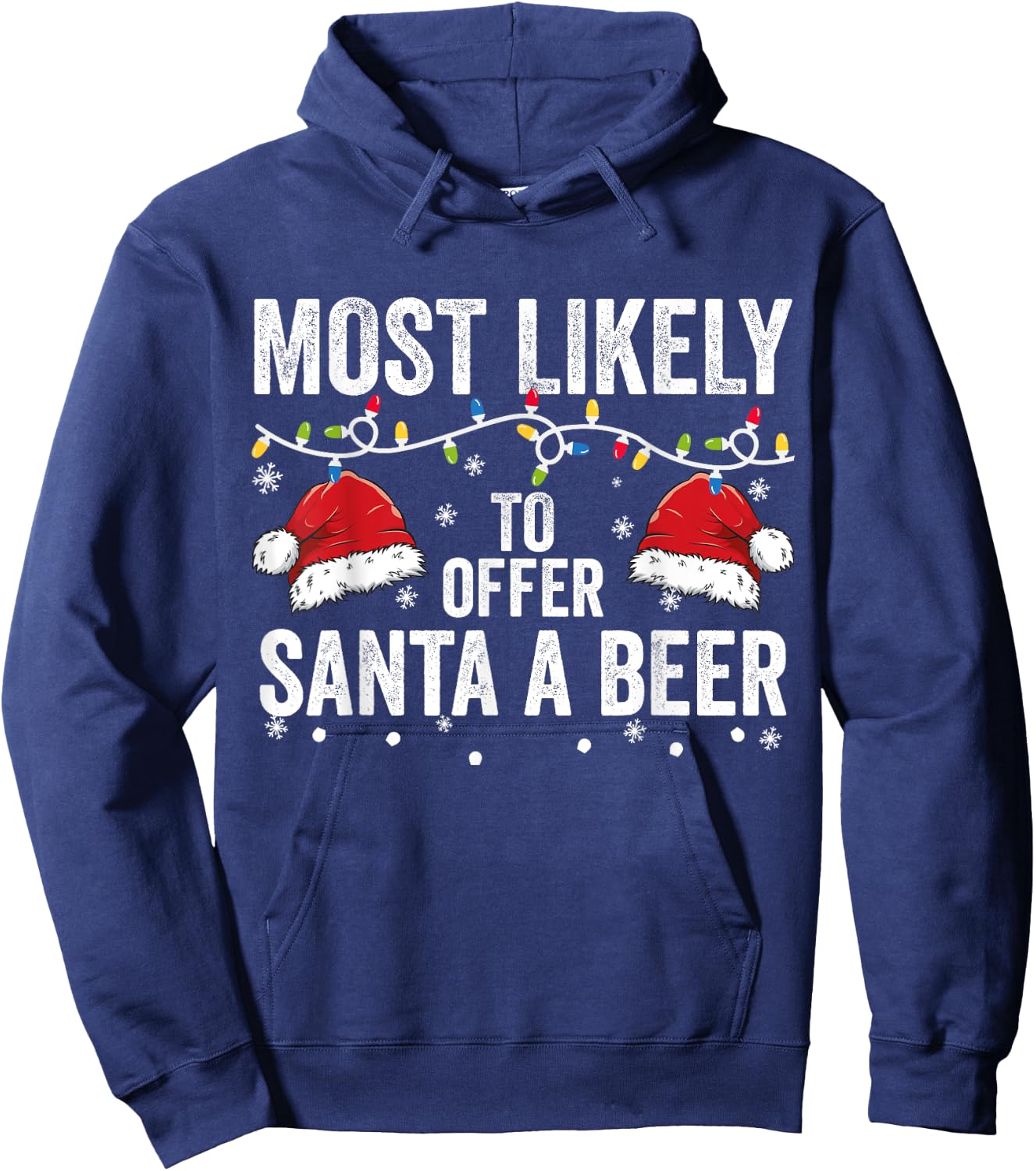 Most Likely To Offer Santa A beer Matching Family Christmas Hoodie - Hoodie | Navy