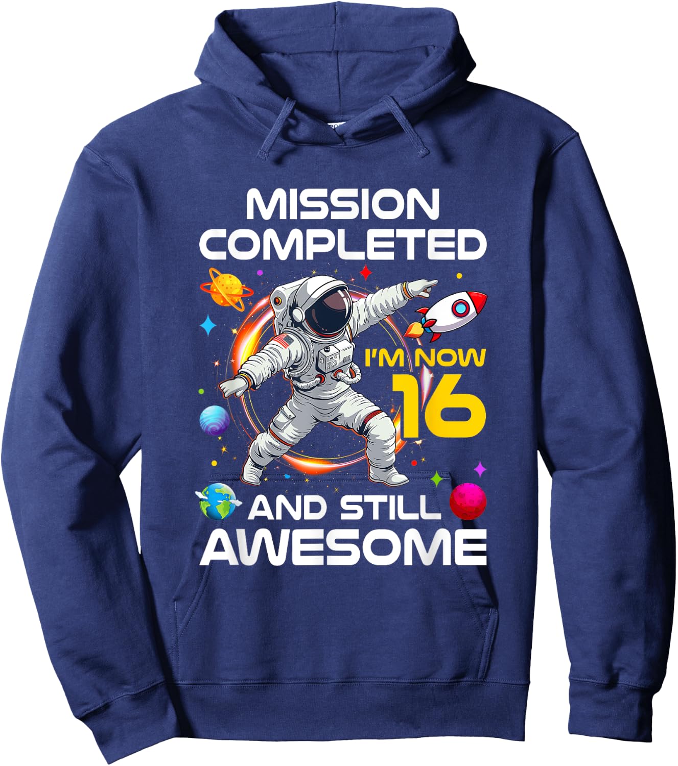16Th Birthday Astronaut 16 Years Old Outer Space Birthday Hoodie - Hoodie | Navy