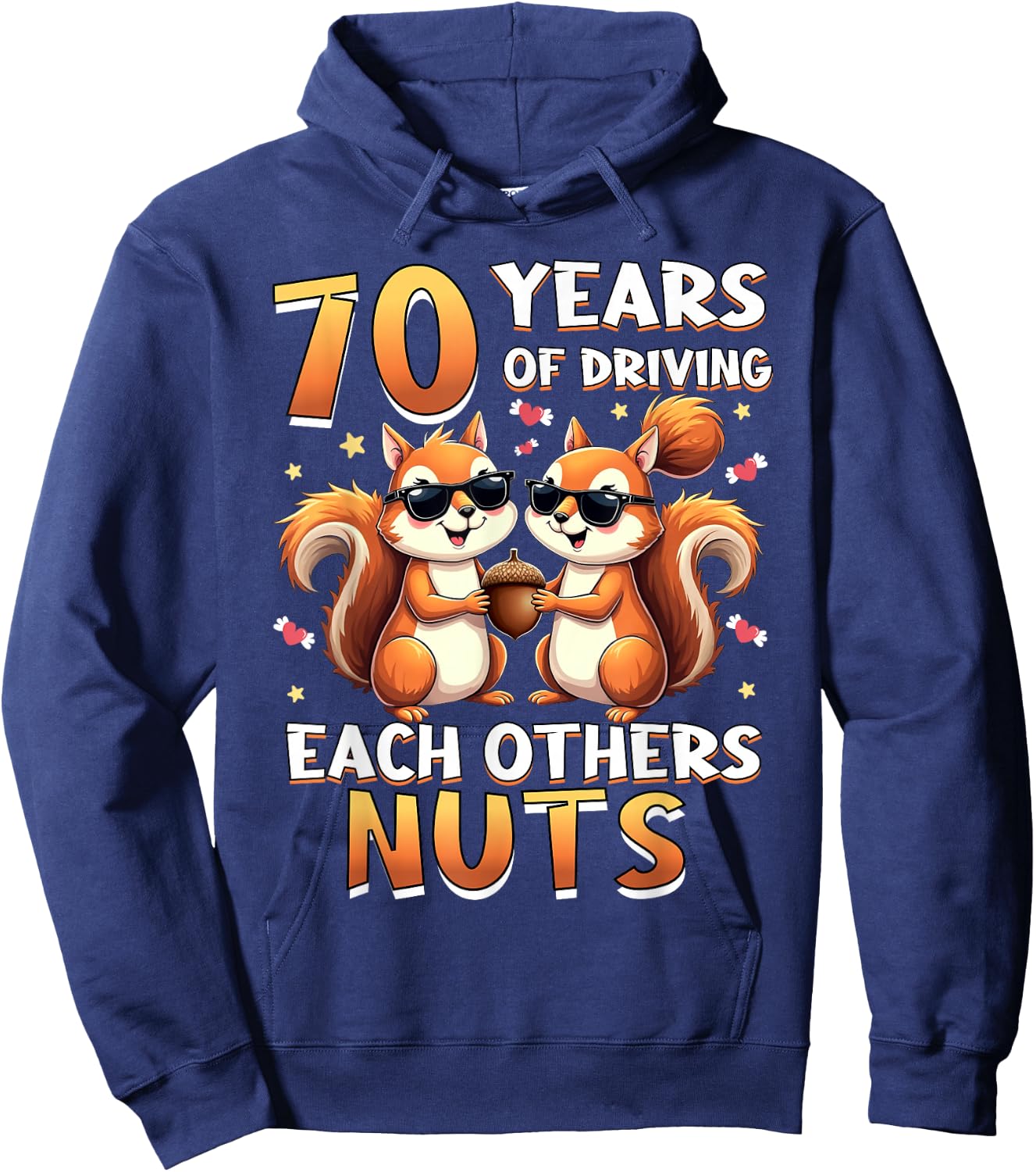 70 Years Of Driving Each Other Nuts Squirrel Couple Matching Hoodie - Hoodie | Navy