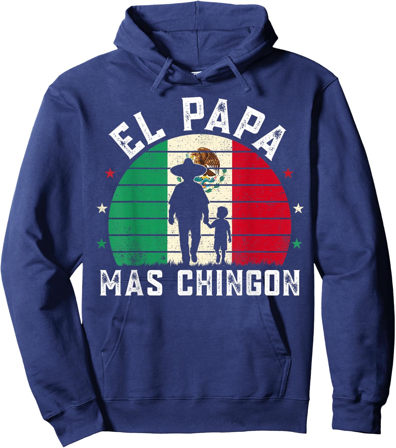 El Papa Mas Chingon Mexican Dad Spanish Funny Fathers Day Hoodie - Hoodie | Navy