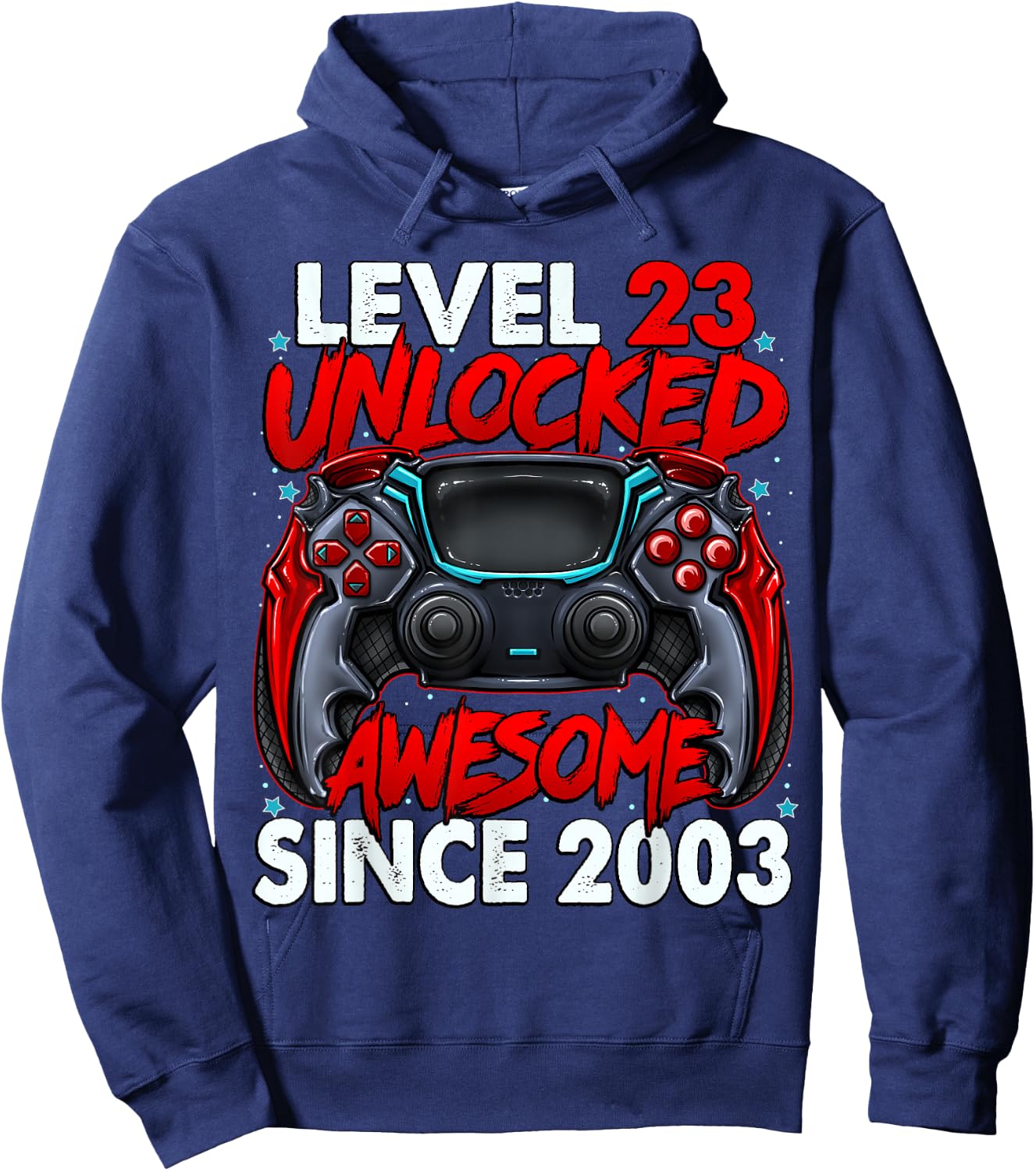 Level 23 Unlocked Awesome Since 2003 23rd Birthday Gaming Hoodie - Hoodie | Navy