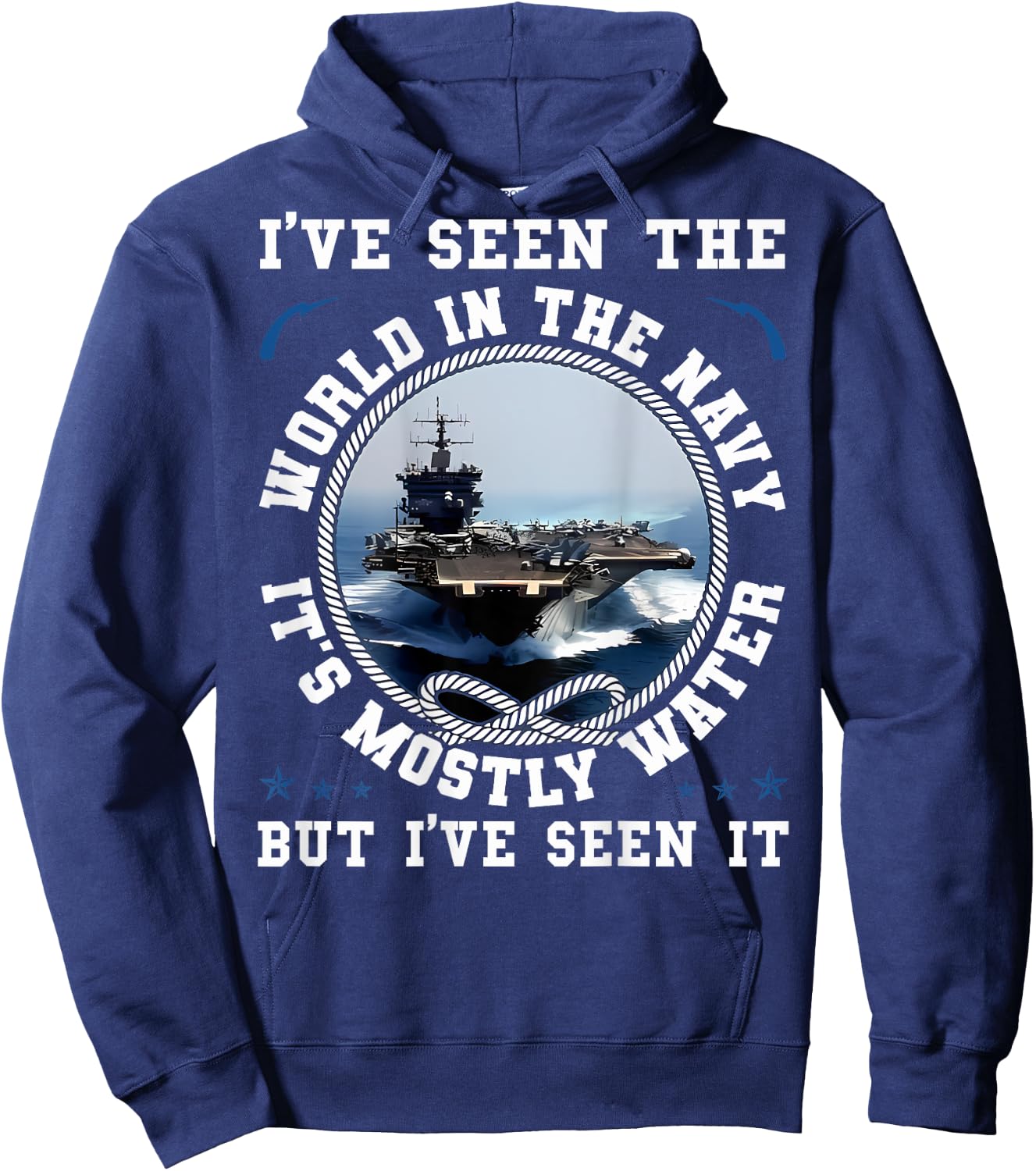 I've Seen The World In The Navy Sailing Funny Proud Sailor Hoodie - Hoodie | Navy