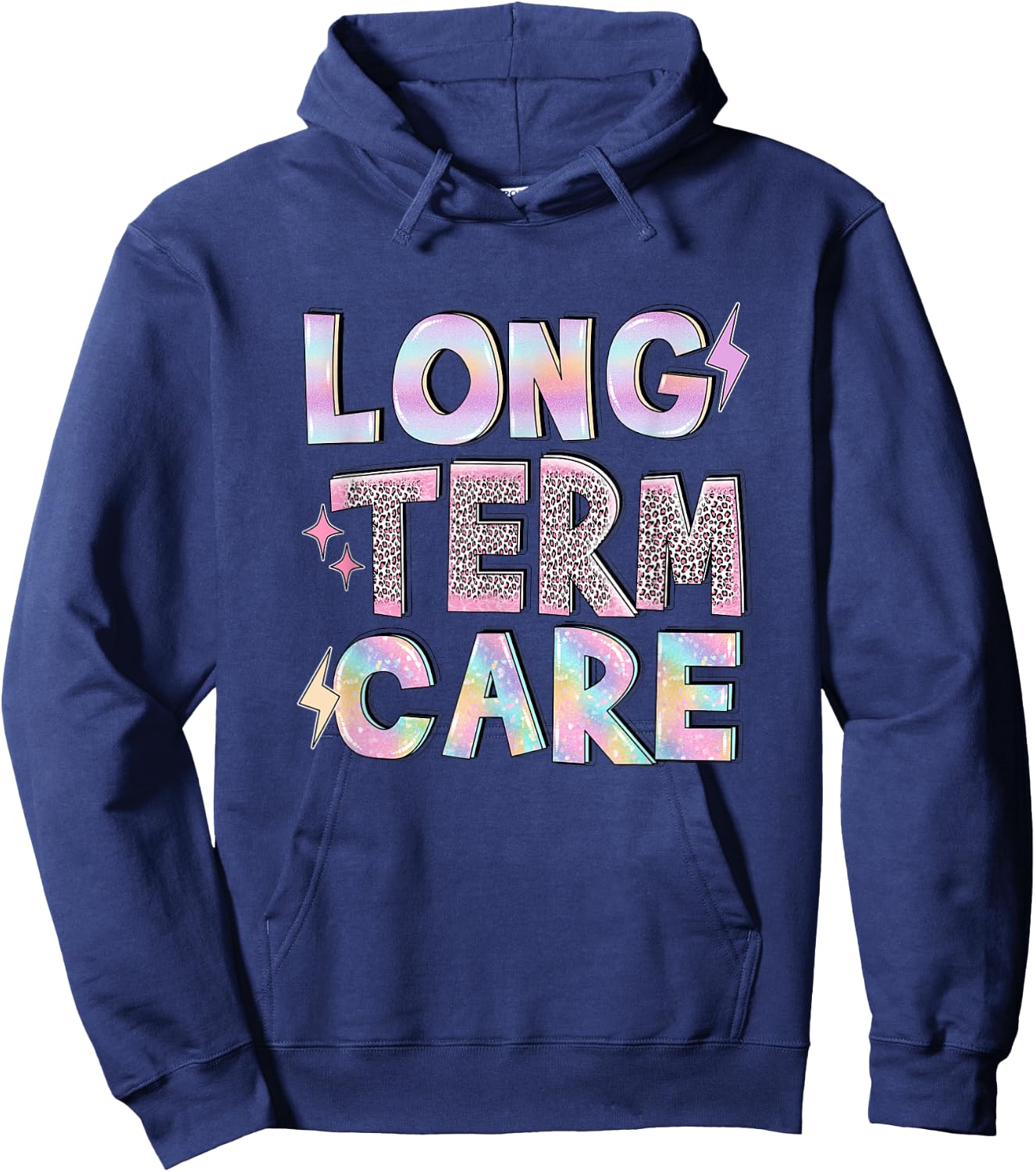 Long Term Care Funny Nursing Care Home Term Administrator Hoodie - Hoodie | Navy