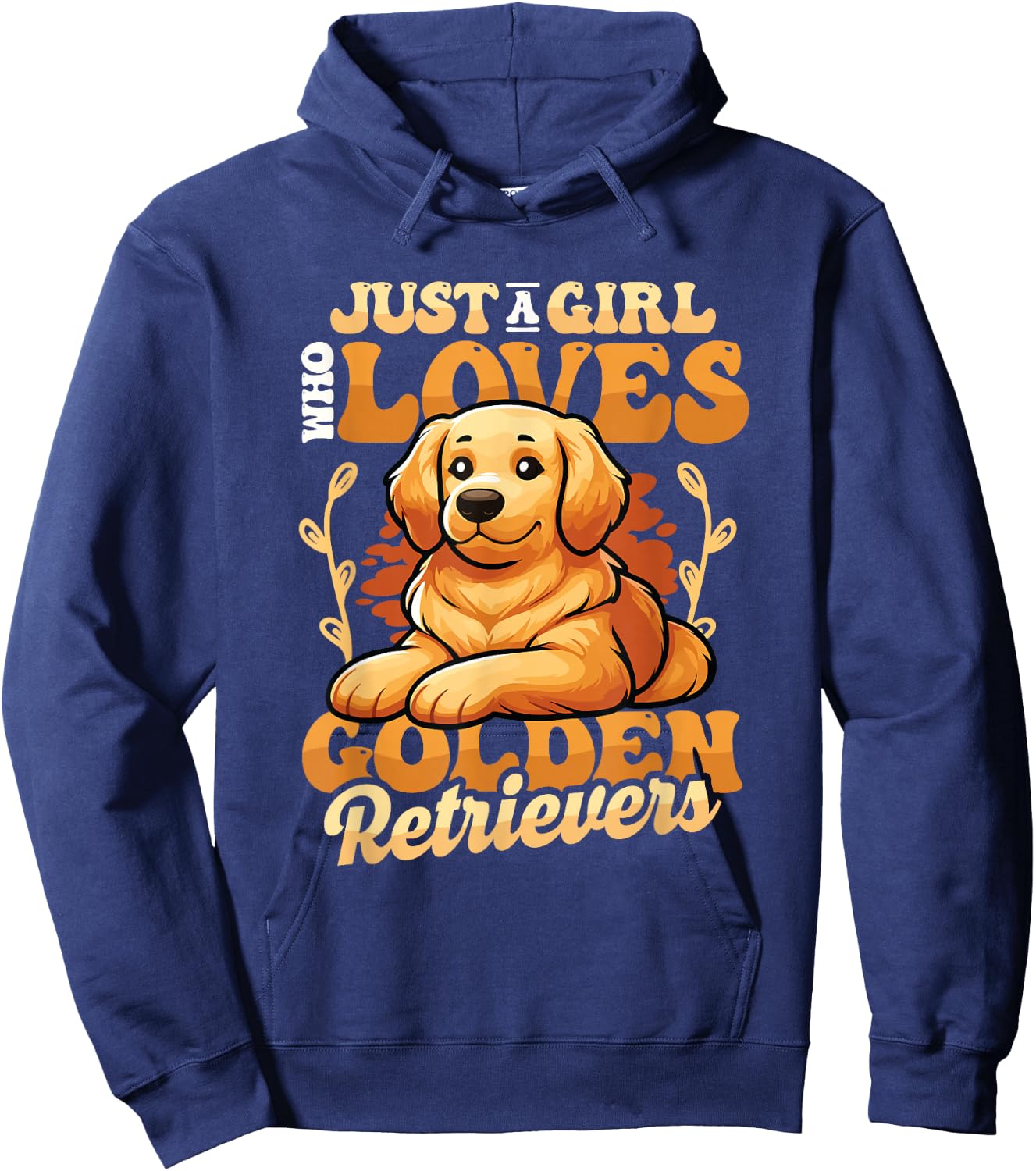 Just A Girl Who Loves Golden Retrievers Hoodie - Hoodie | Navy