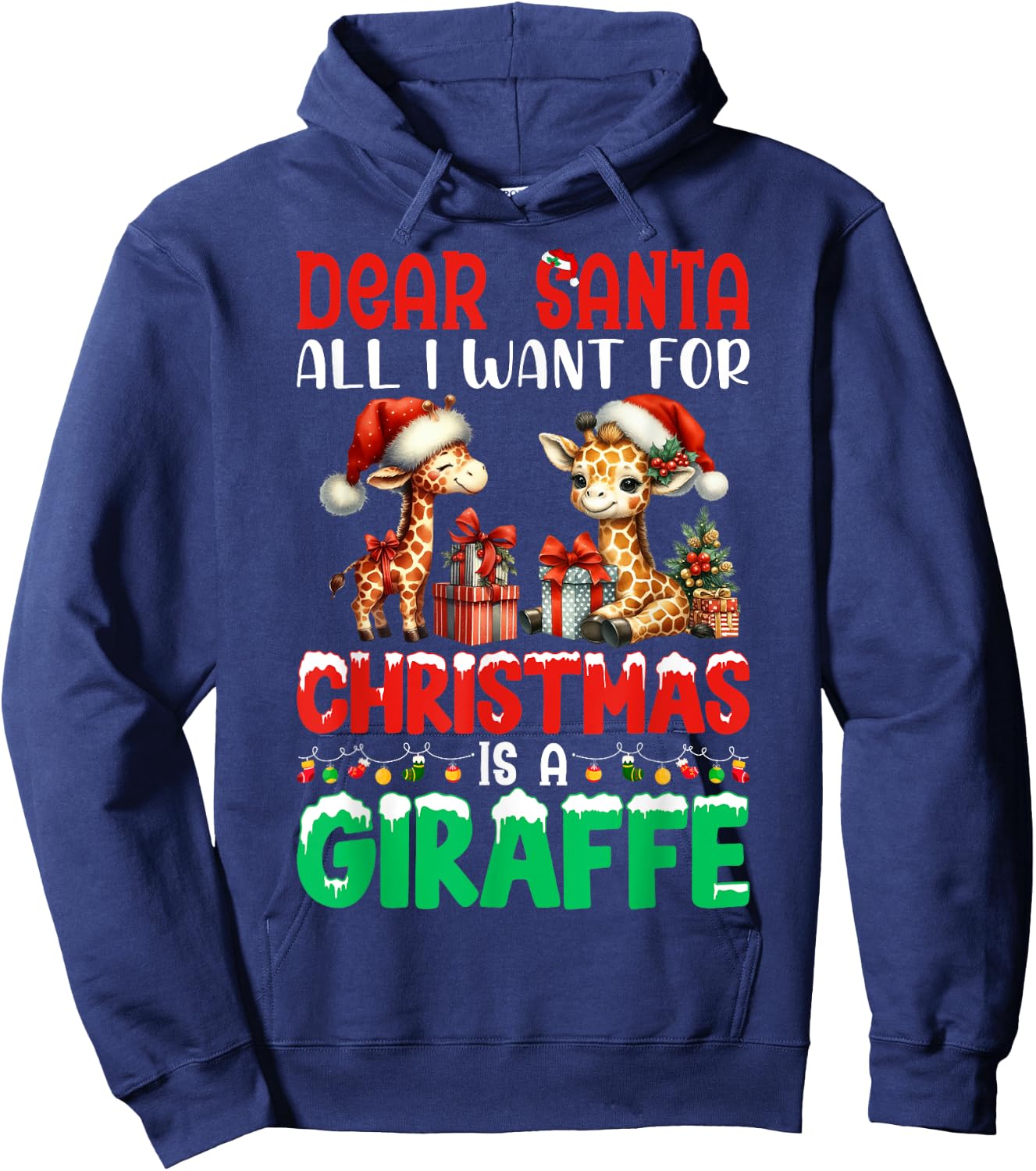 Dear Santa All I Want For Christmas Is A Giraffe Xmas Hoodie - Hoodie | Navy