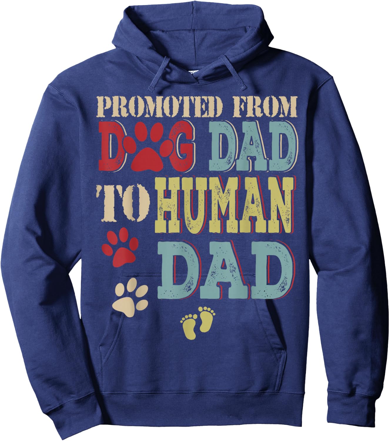 Promoted From Dog Dad To Human Dad Father's Day Dog Lover Hoodie - Hoodie | Navy
