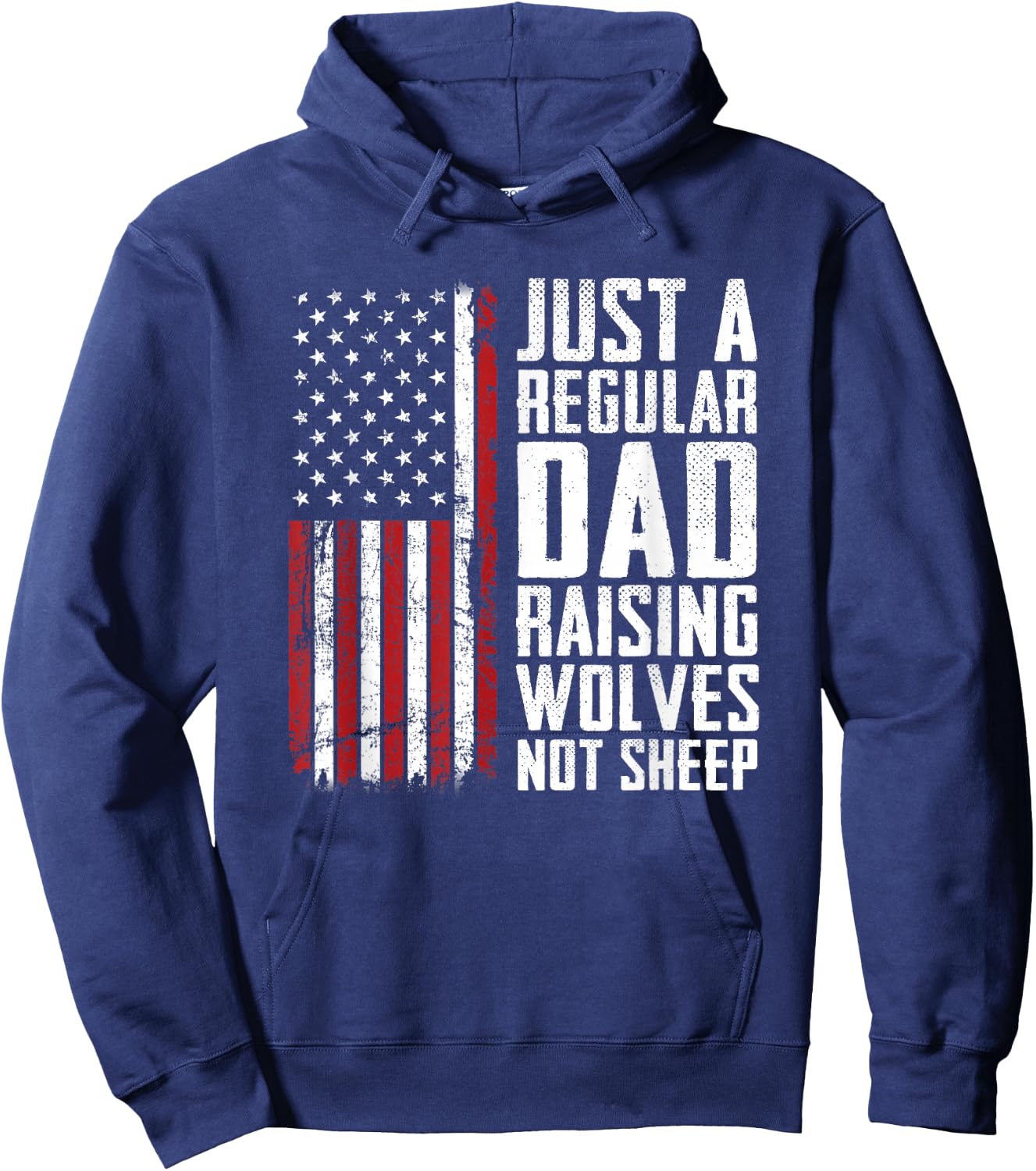 Just A Regular Dad Raising Wolves Not Sheep - Fathers Day Hoodie - Hoodie | Navy