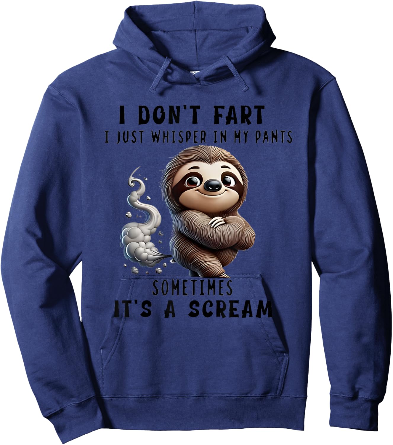 I Don't Fart I Just Whisper In My Pants Sloth Hoodie - Hoodie | Navy