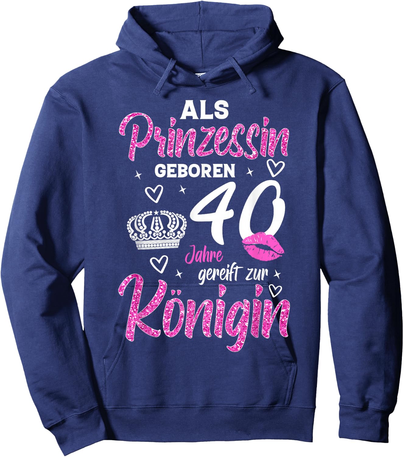 The Princess Matured 40th Birthday Funny Woman Queen , black Hoodie - Hoodie | Navy