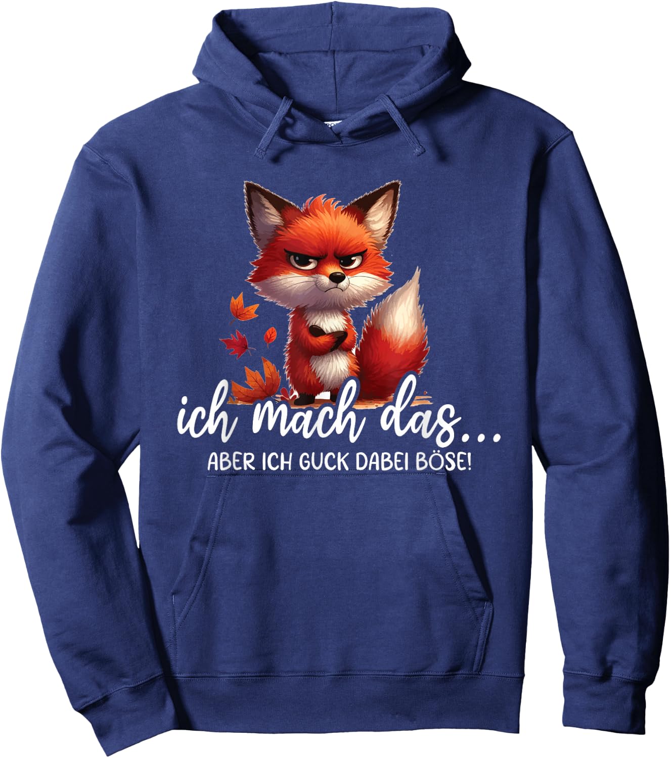 Ich Mach Das Aber Ich Guck Dabei Böse Lustig Fuchs Spruch Hoodie - Hoodie | Navy