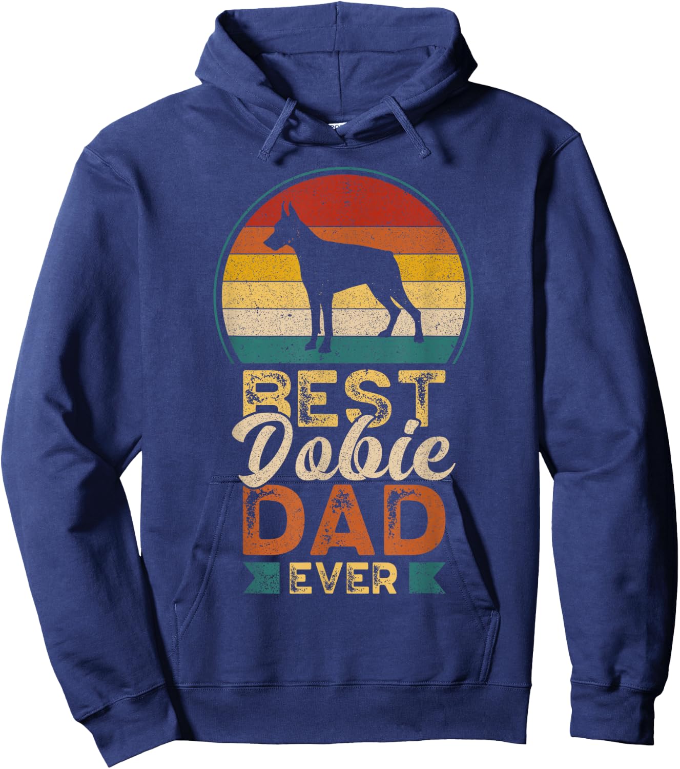 Best Dobie Dad Ever, Father's Day Doberman Pinscher Daddy Hoodie - Hoodie | Navy