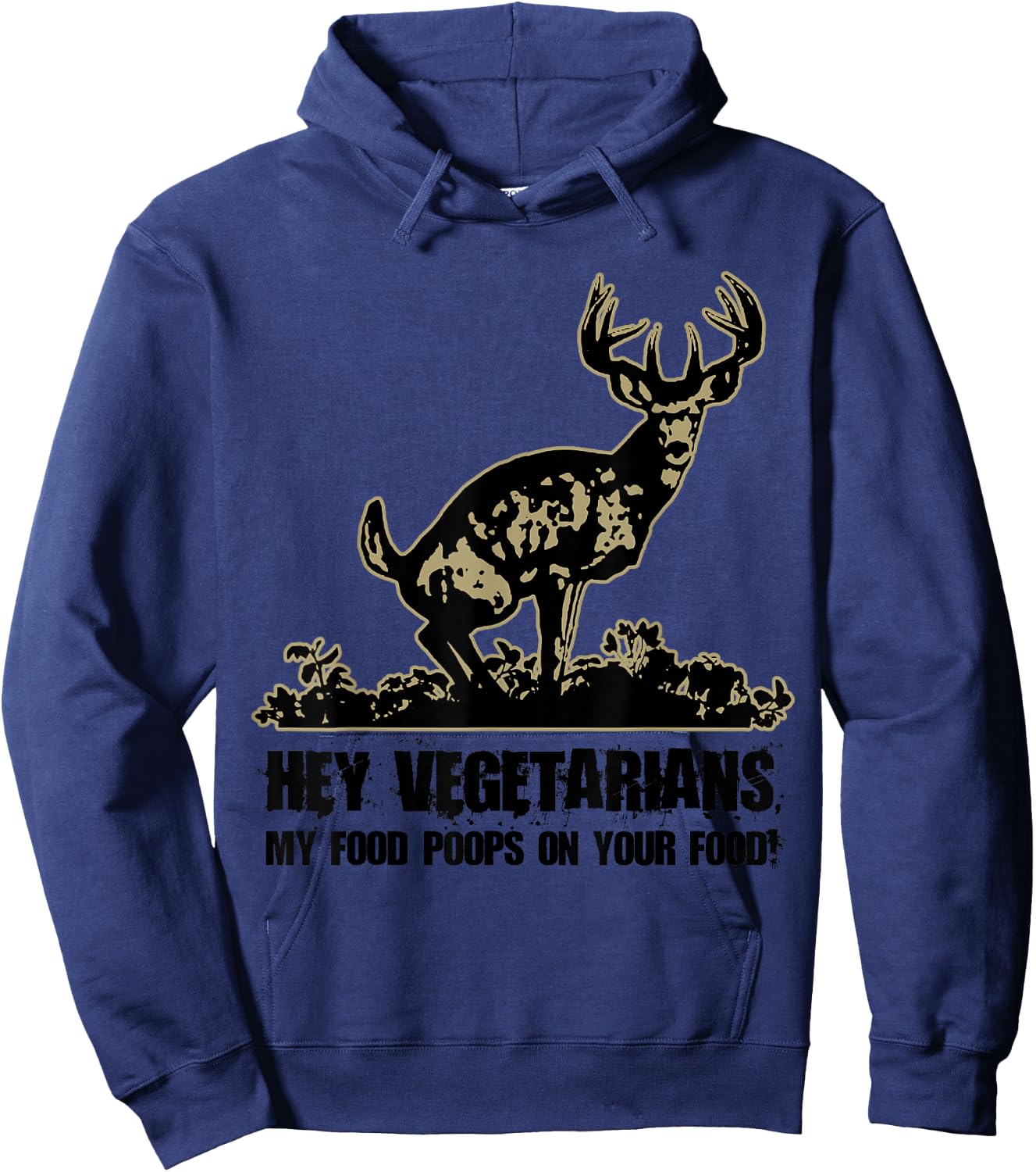 Hey Vegetarians My Food Poops On Your Food Funny Hoodie - Hoodie | Navy