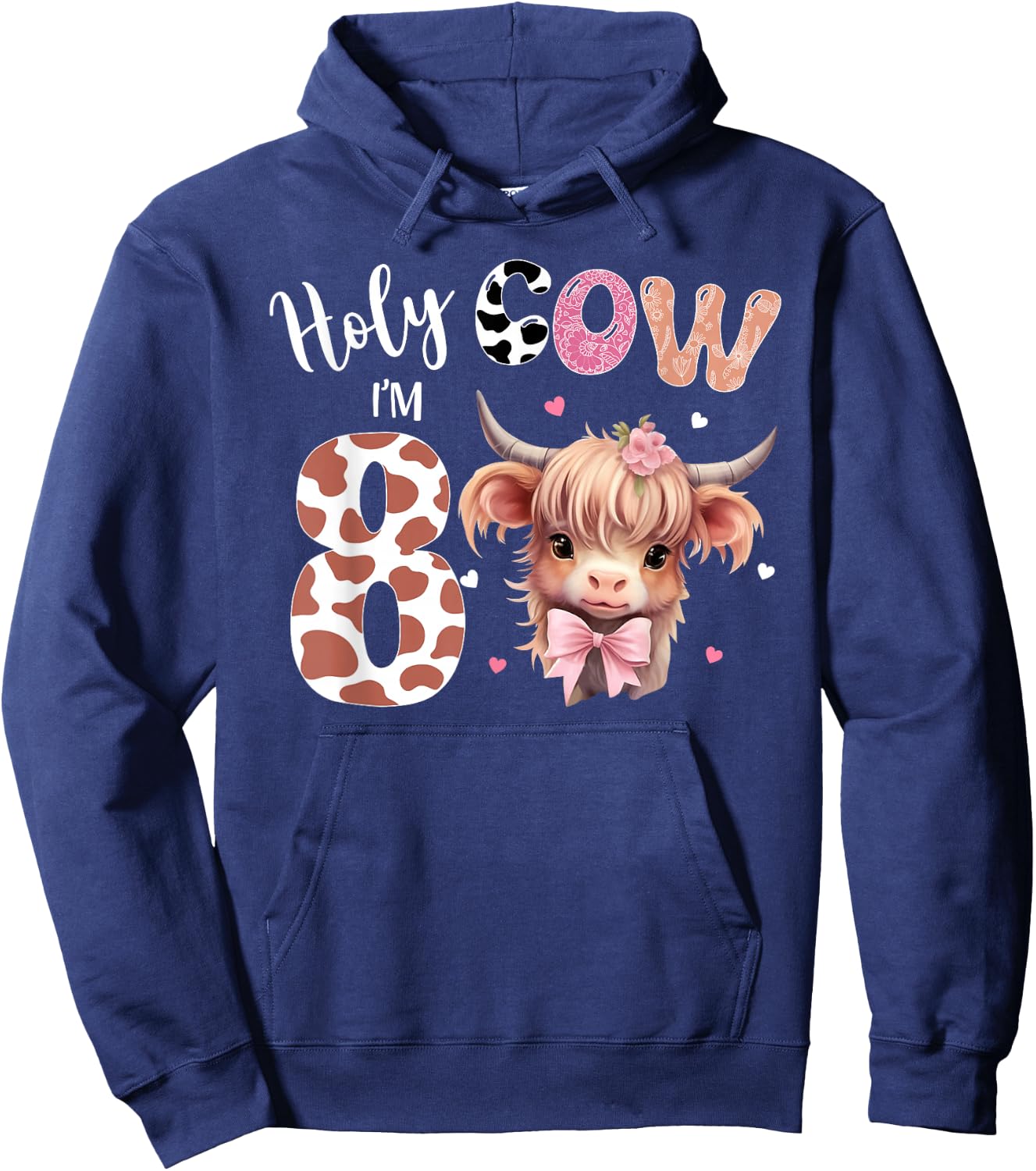 Holy Cow I'm 8 Highland Cow Print Shirt 8th Birthday Girl Hoodie - Hoodie | Navy