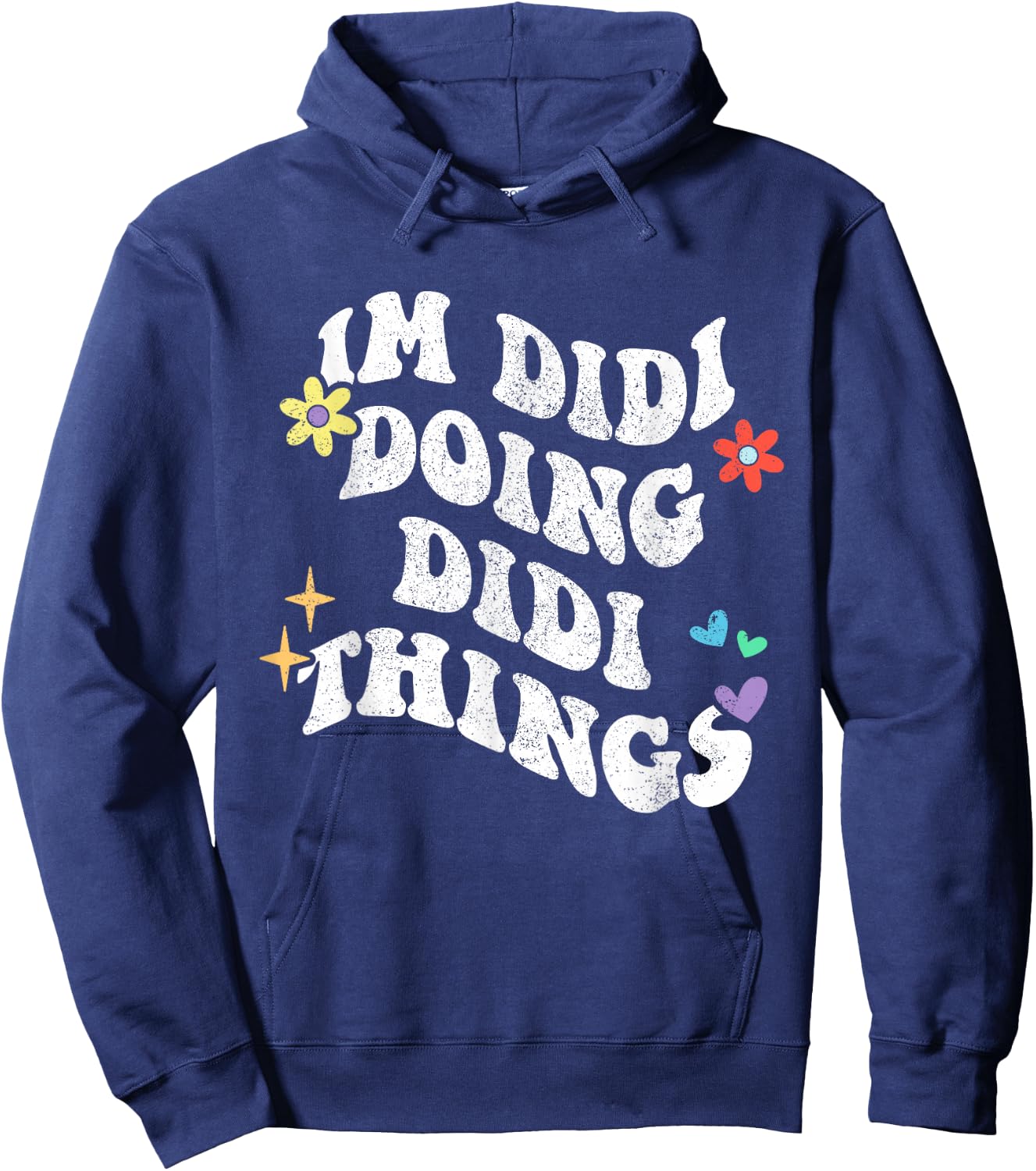 Retro Groovy Im Didi Doing Didi Things Funny Mother's Day Hoodie - Hoodie | Navy