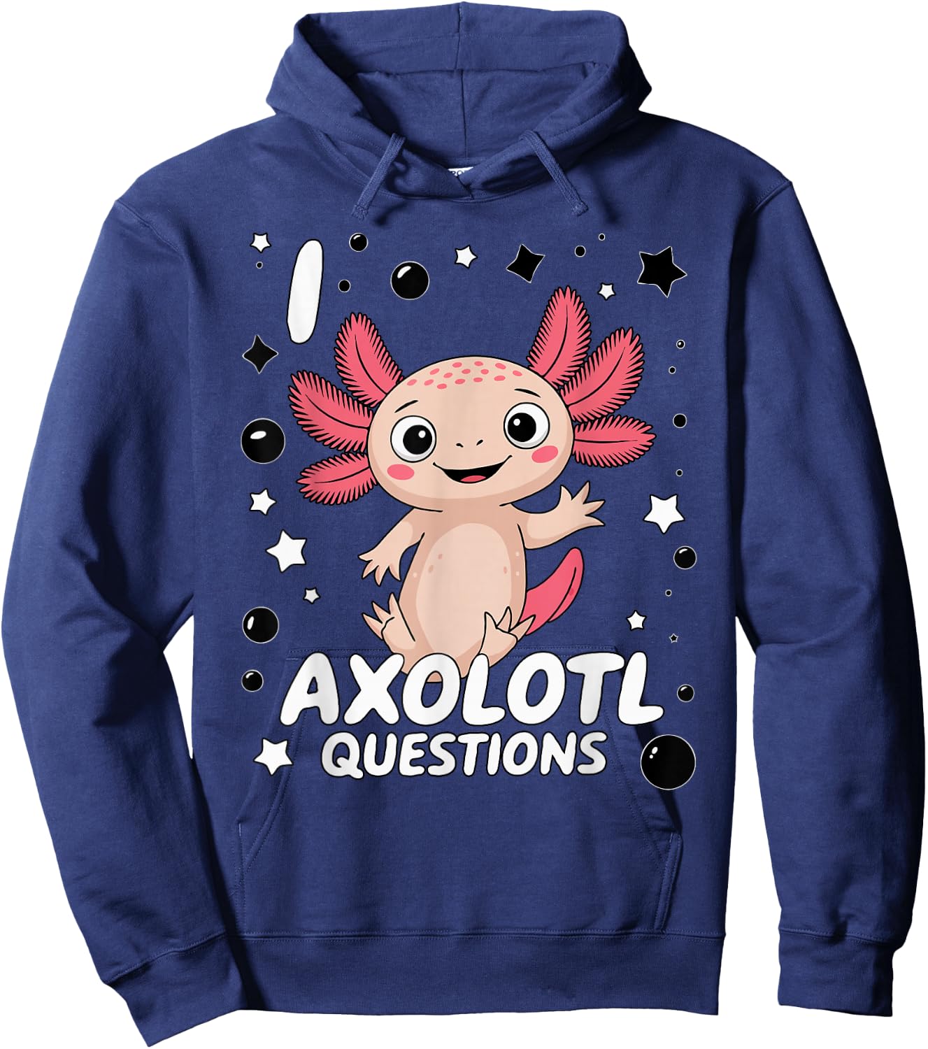 Funny I Axolotl Questions Cute Axolotl Lovers Girl Boy Kids Hoodie - Hoodie | Navy