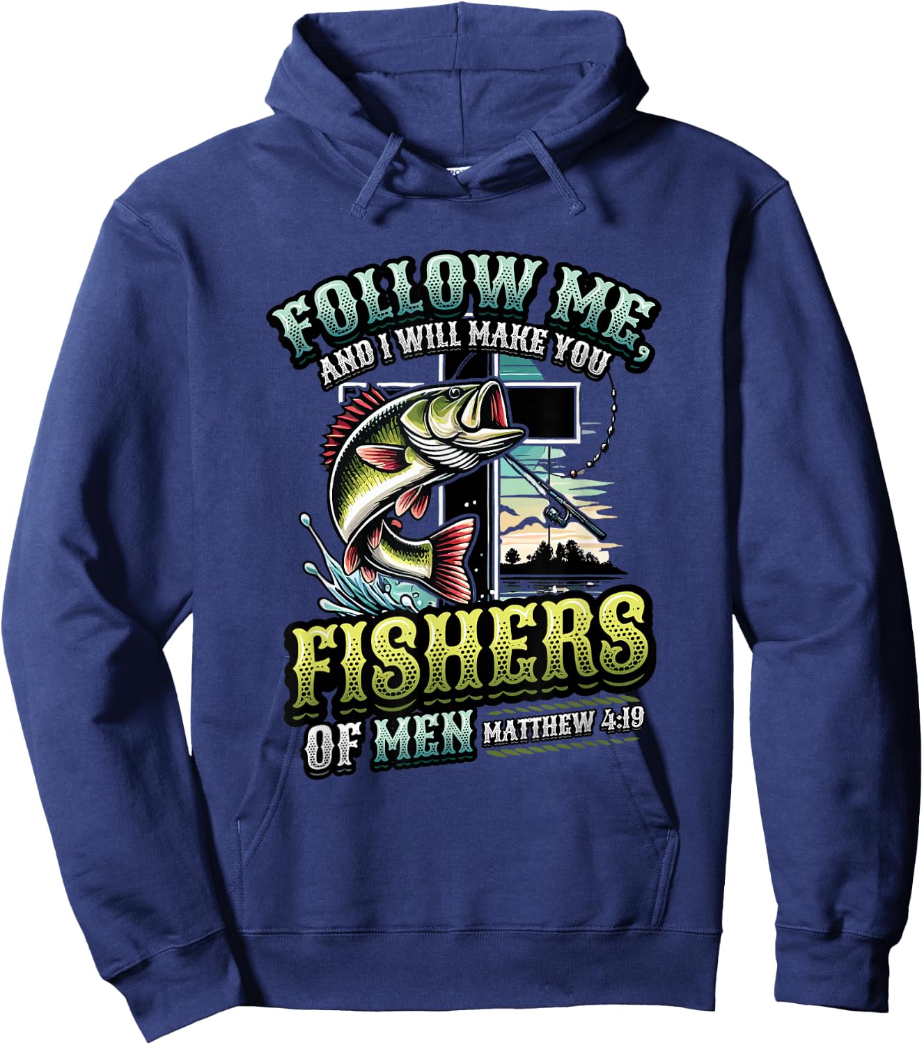 I Will Make You Fishers Of Men Fisherman Religious Fishing Hoodie - Hoodie | Navy