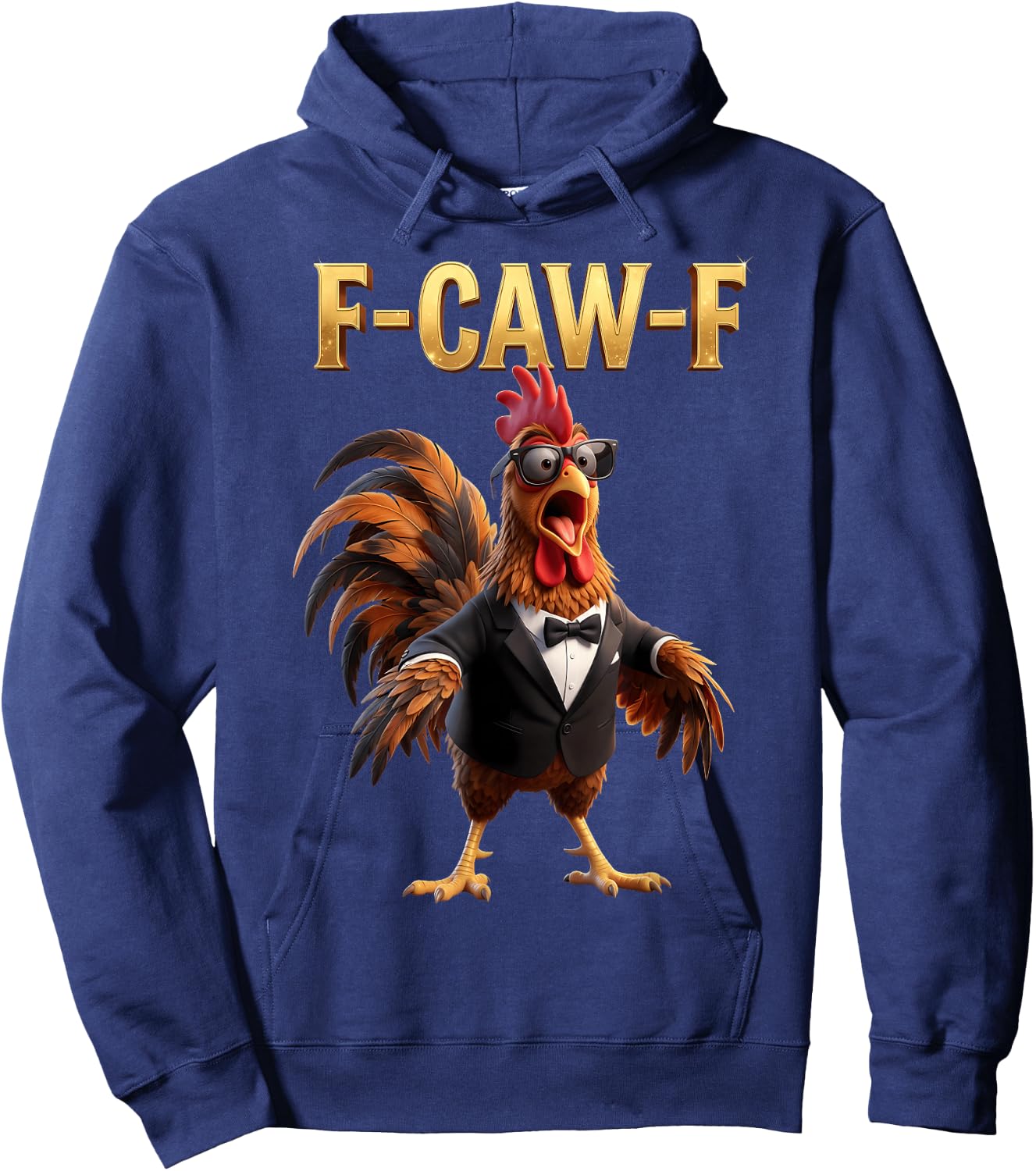 F Caw F Chicken Humor Fcawf Fawk Funny Rooster Meme Hoodie - Hoodie | Navy