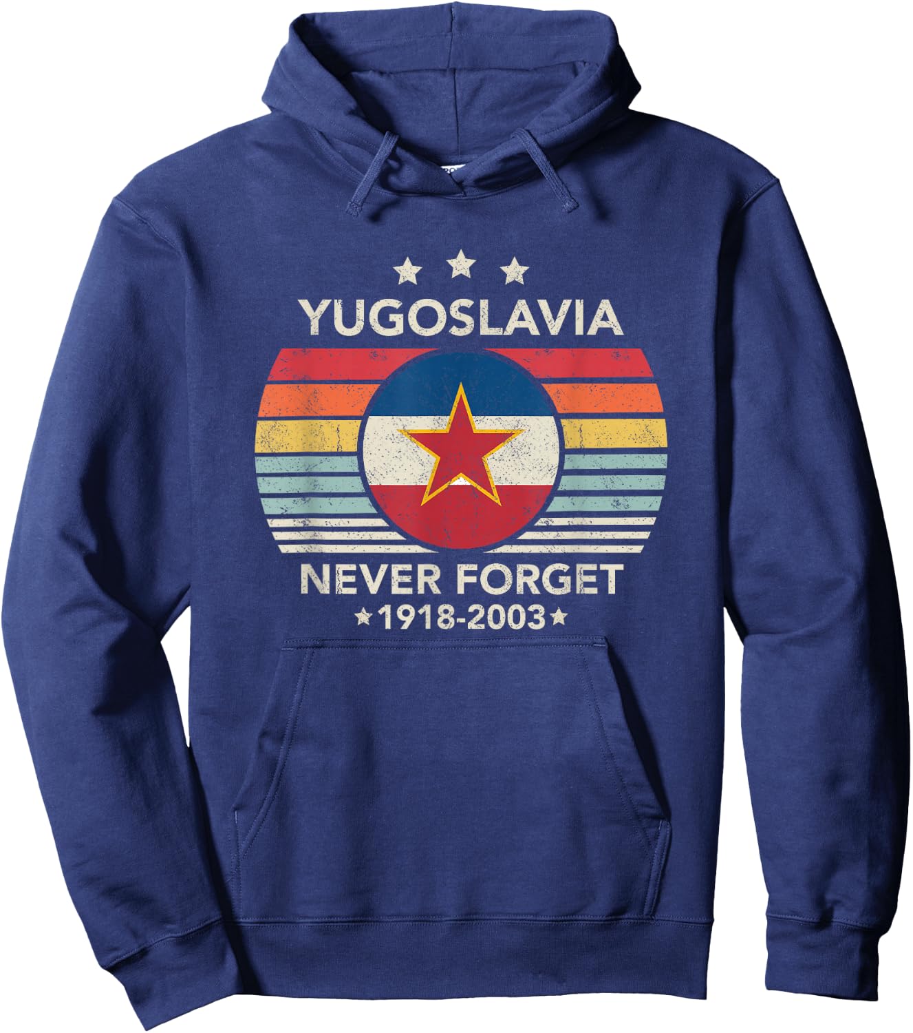 Never Forget Yugoslavia Vintage Retro Style , Black, S Hoodie - Hoodie | Navy
