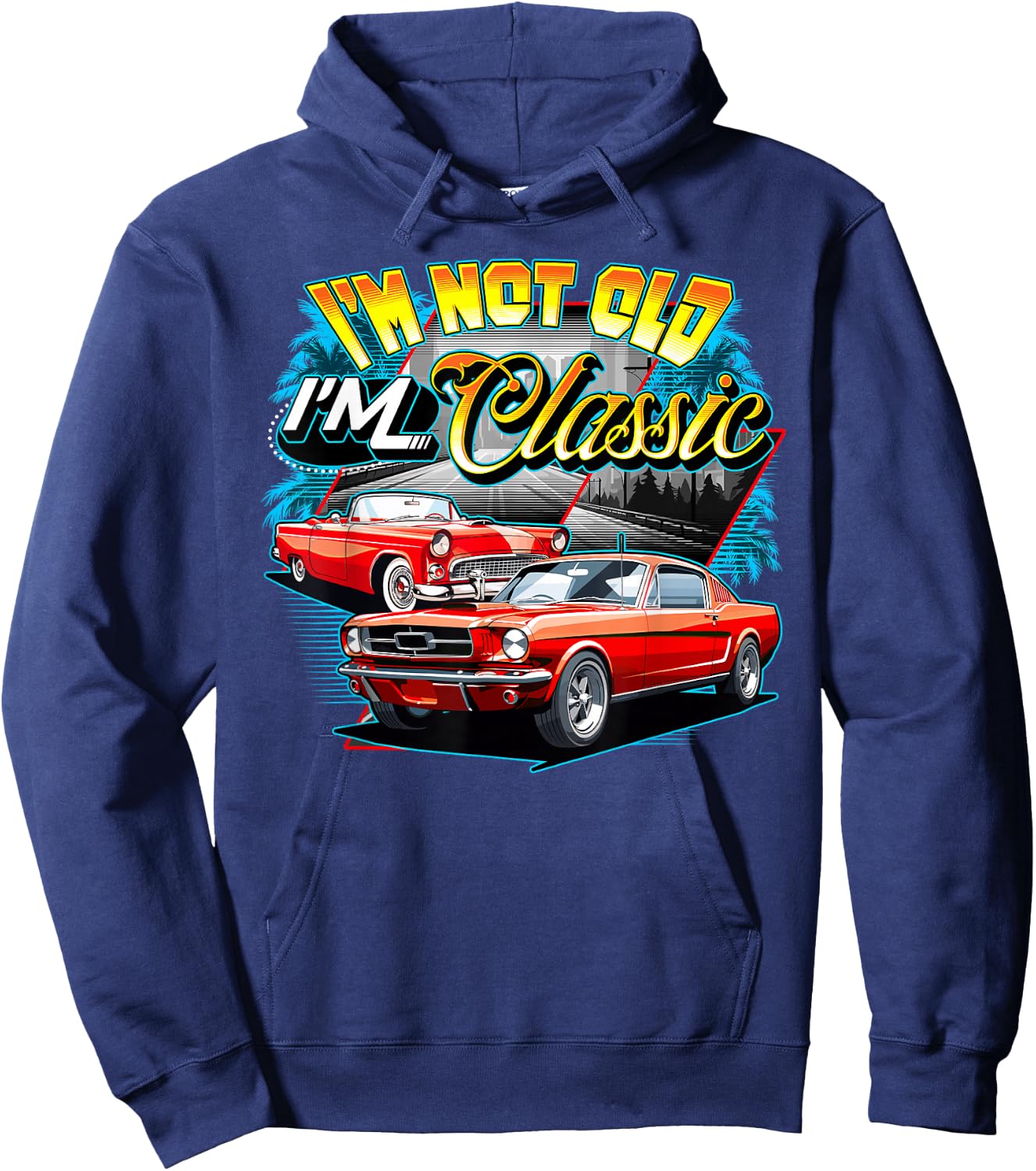 I'm Not Old I'm Classic Funny Car Graphic Hoodie - Hoodie | Navy