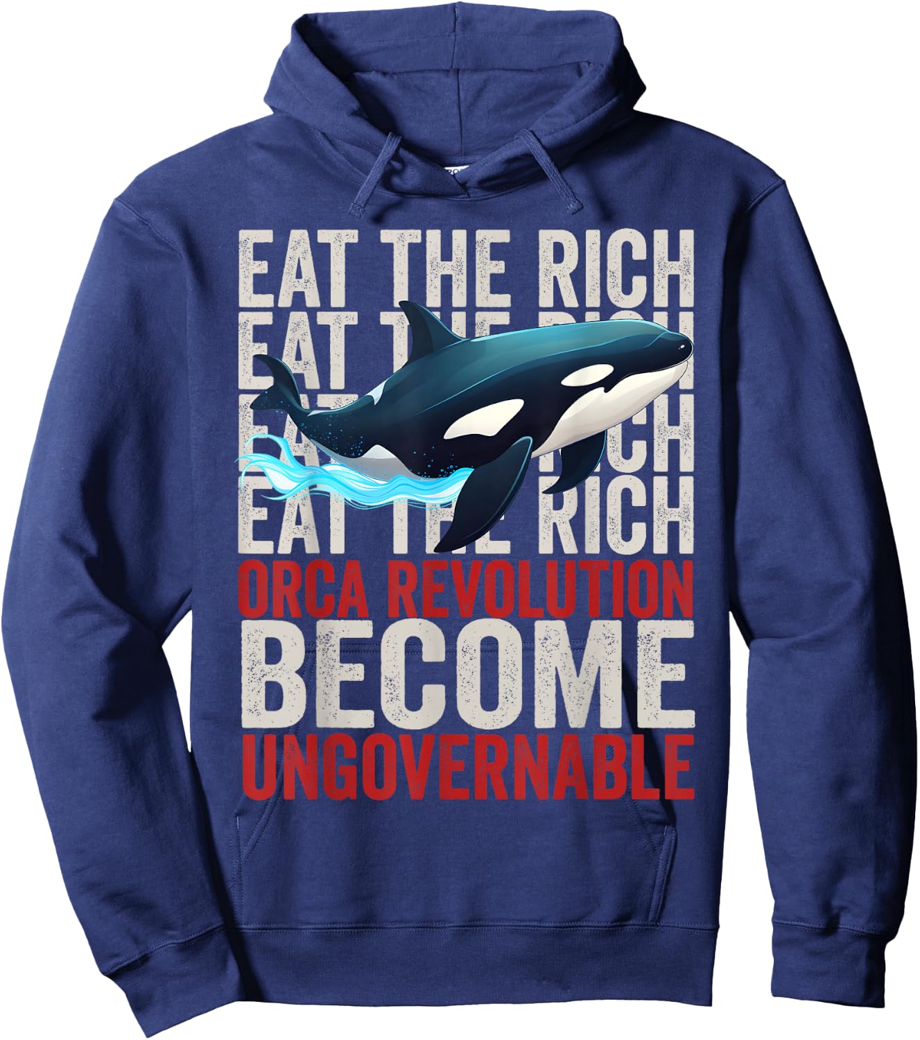 Orca Revolution -Funny Orca Eat the Rich Become Ungovernable Hoodie - Hoodie | Navy