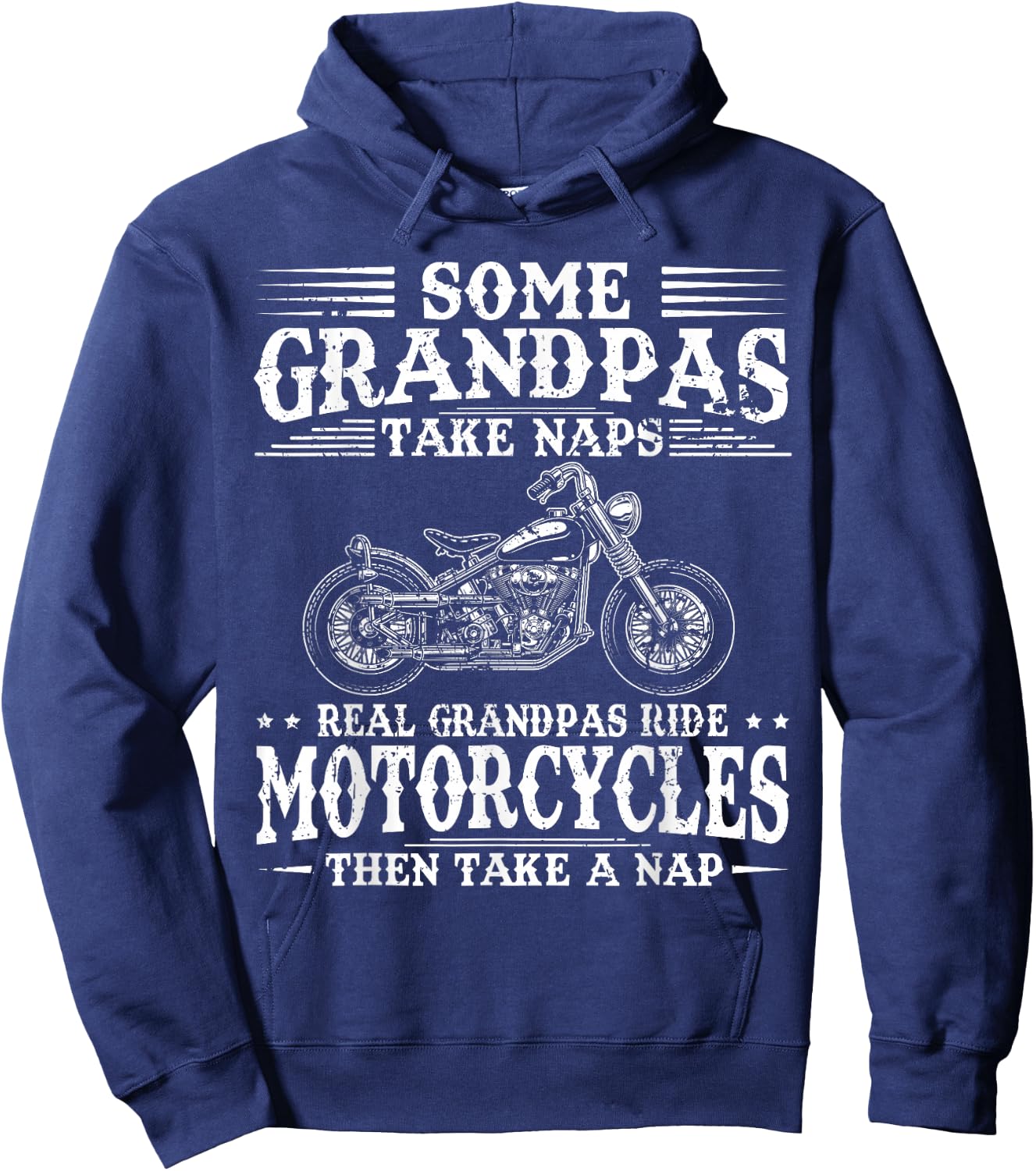 Some Grandpas Take Naps Real Grandpas Ride Motorcycles Hoodie - Hoodie | Navy