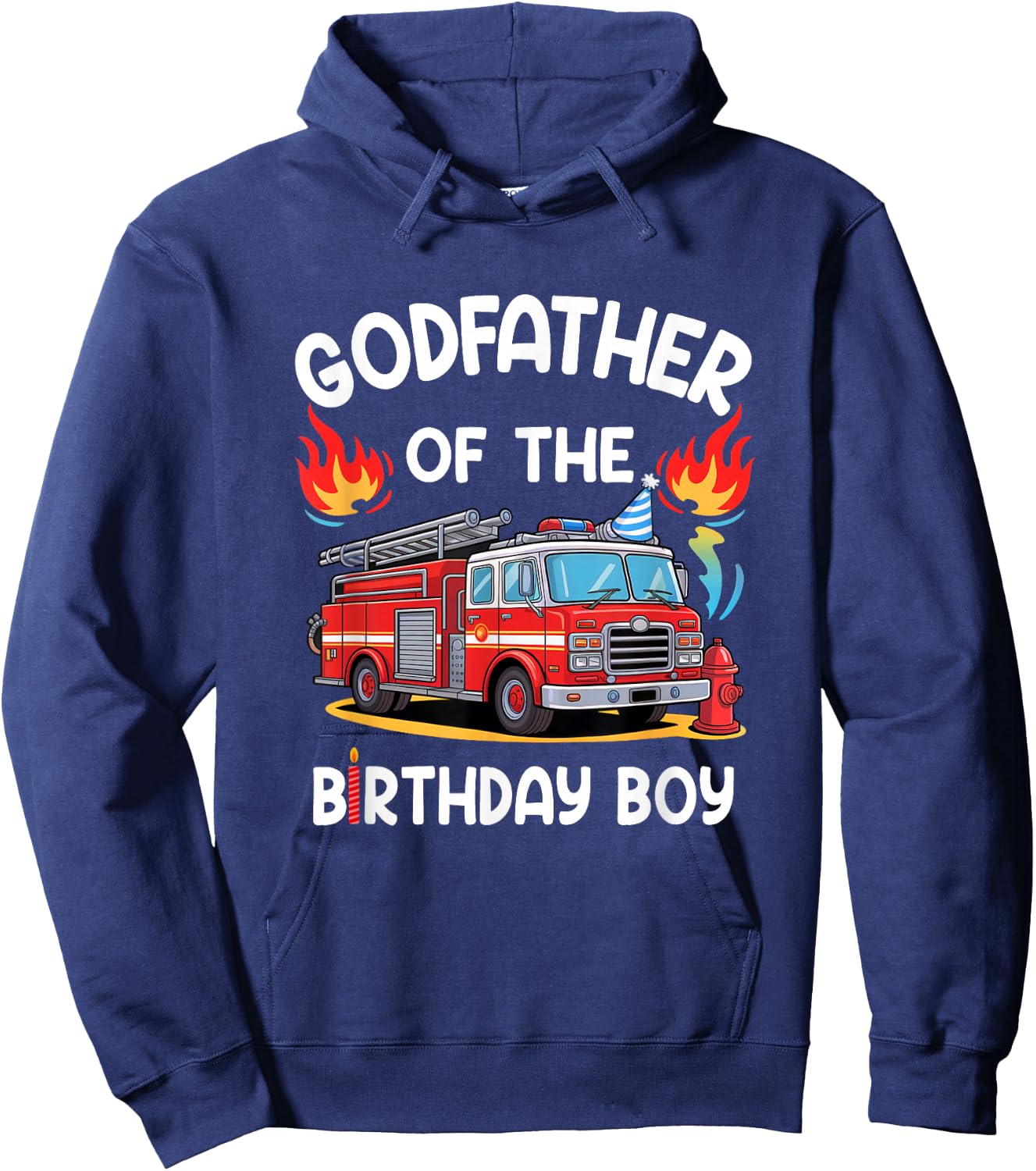 Godfather Of The Birthday Boy Fire Truck Firefighter 1St Hoodie - Hoodie | Navy
