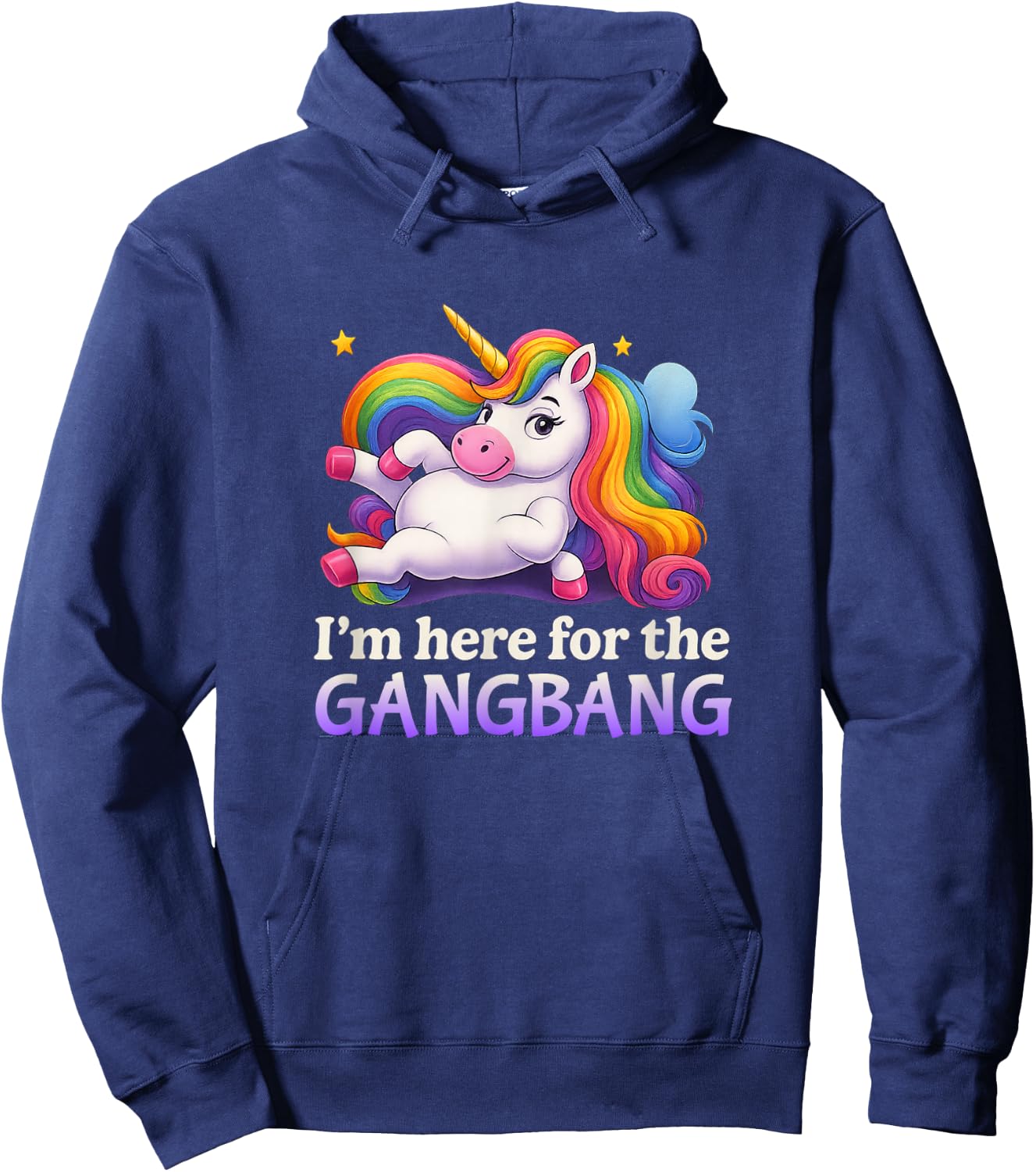 Ich Bin Hier für den Gangbang Unhinged Adult Humor Kinky Funny Hoodie - Hoodie | Navy