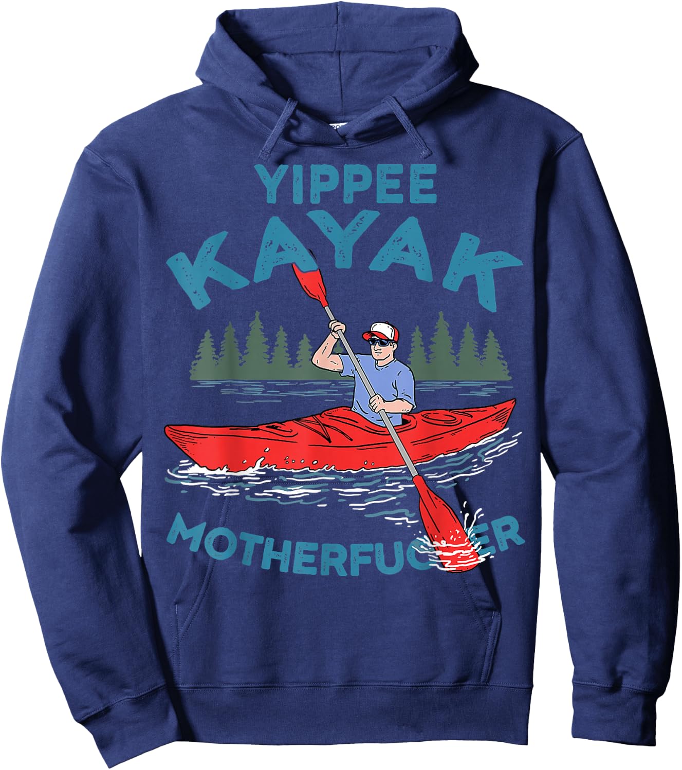 Yippee Kayak Funny Kayaking Boating Saling Lover Outdoor Hoodie - Hoodie | Navy