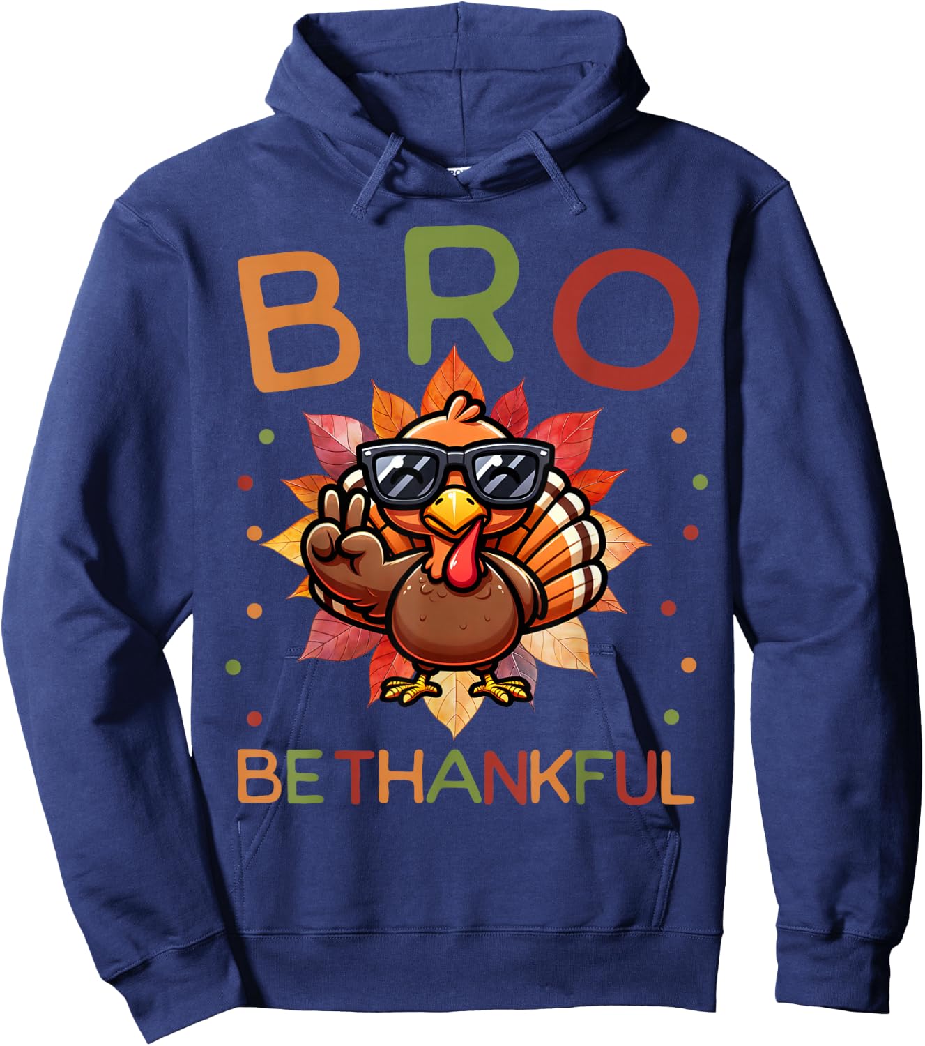 BRO Be Thankful Funny Thanksgiving Girls Kids Turkey Brother Hoodie - Hoodie | Navy