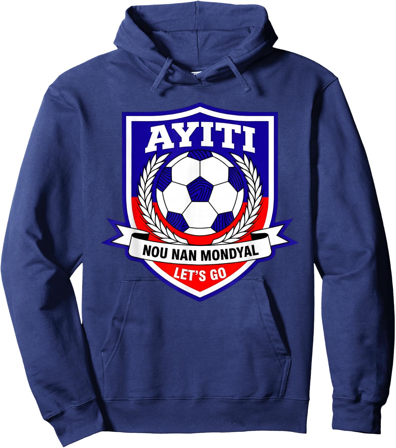 AYITI Haitian Soccer Fan Haiti NOU Nan Mondyal Creole Pride Hoodie - Hoodie | Navy