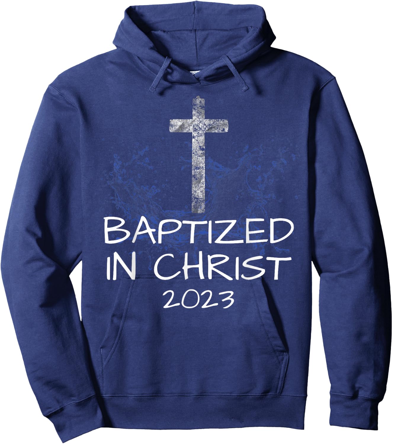 Baptized in Christ 2023 New Christian Baptism Convert Bible Hoodie - Hoodie | Navy
