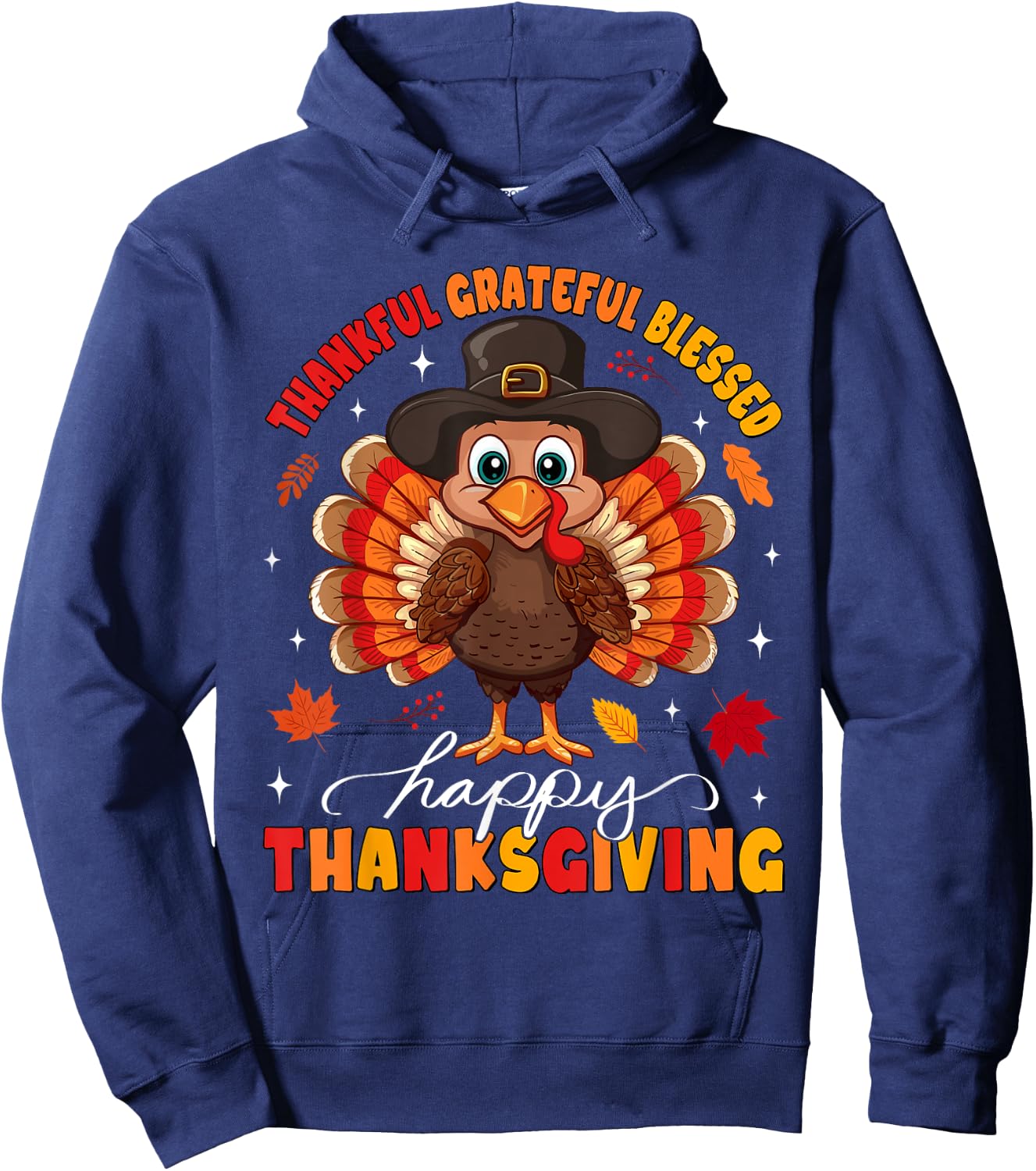 Thankful Grateful Blessed Thanksgiving Turkey Women Men Kids Hoodie - Hoodie | Navy